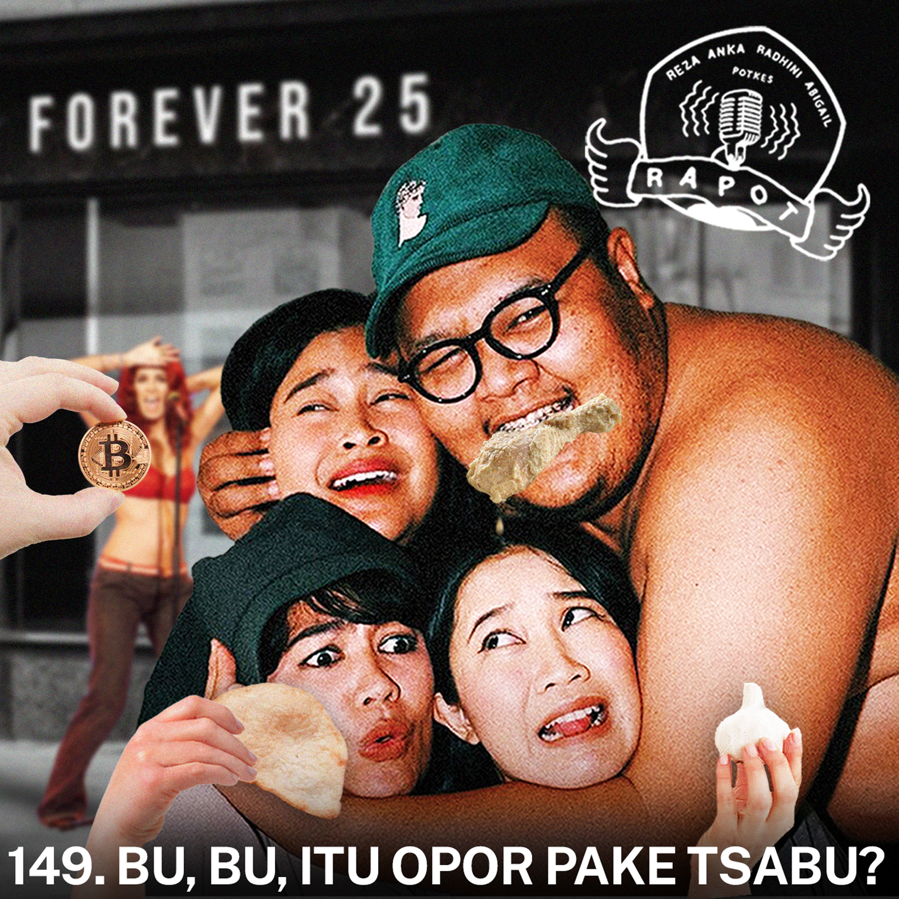 149. Bu, Bu, Itu Opor Pake Tsabu?