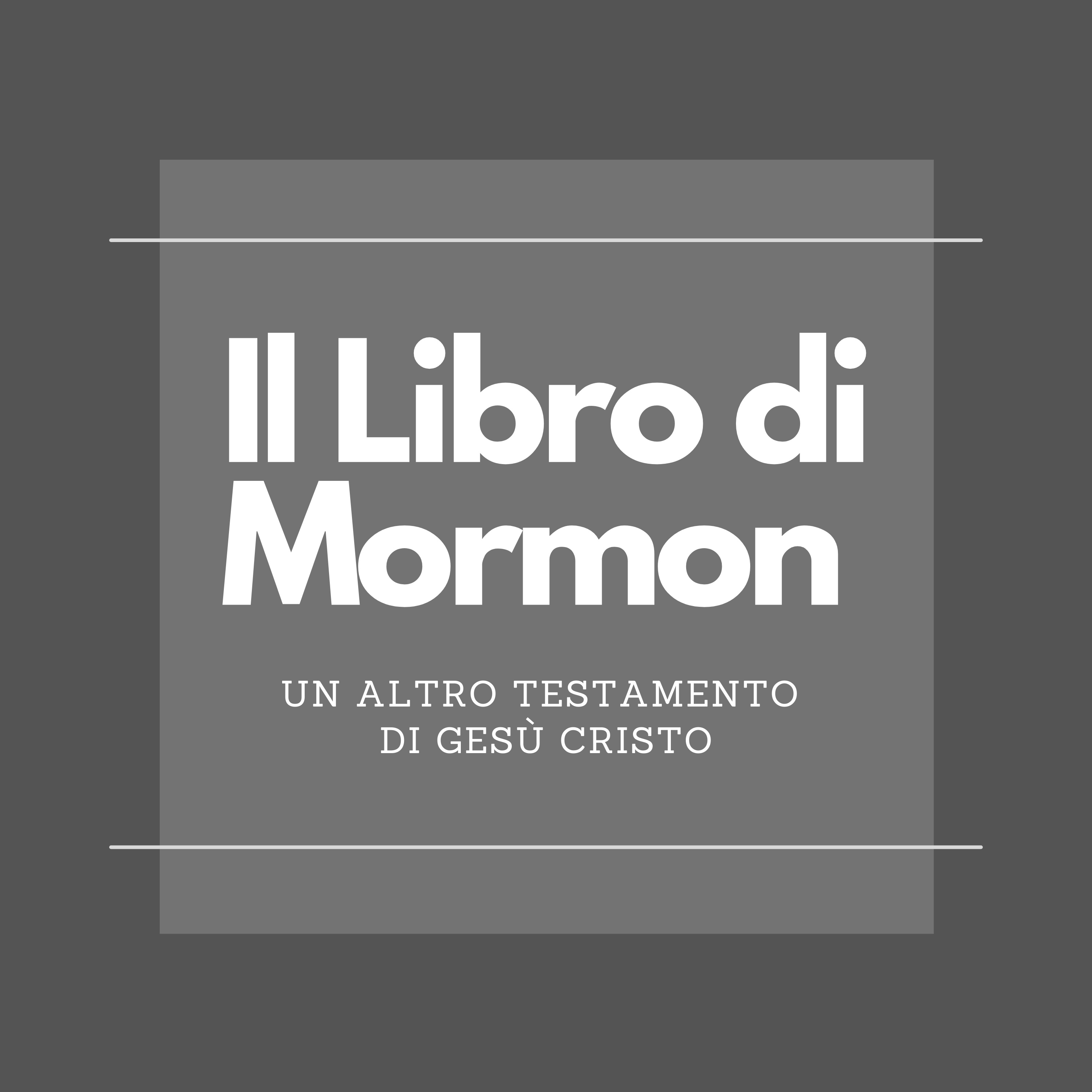 Il Libro di Mormon: Un Altro Testamento di Gesù Cristo