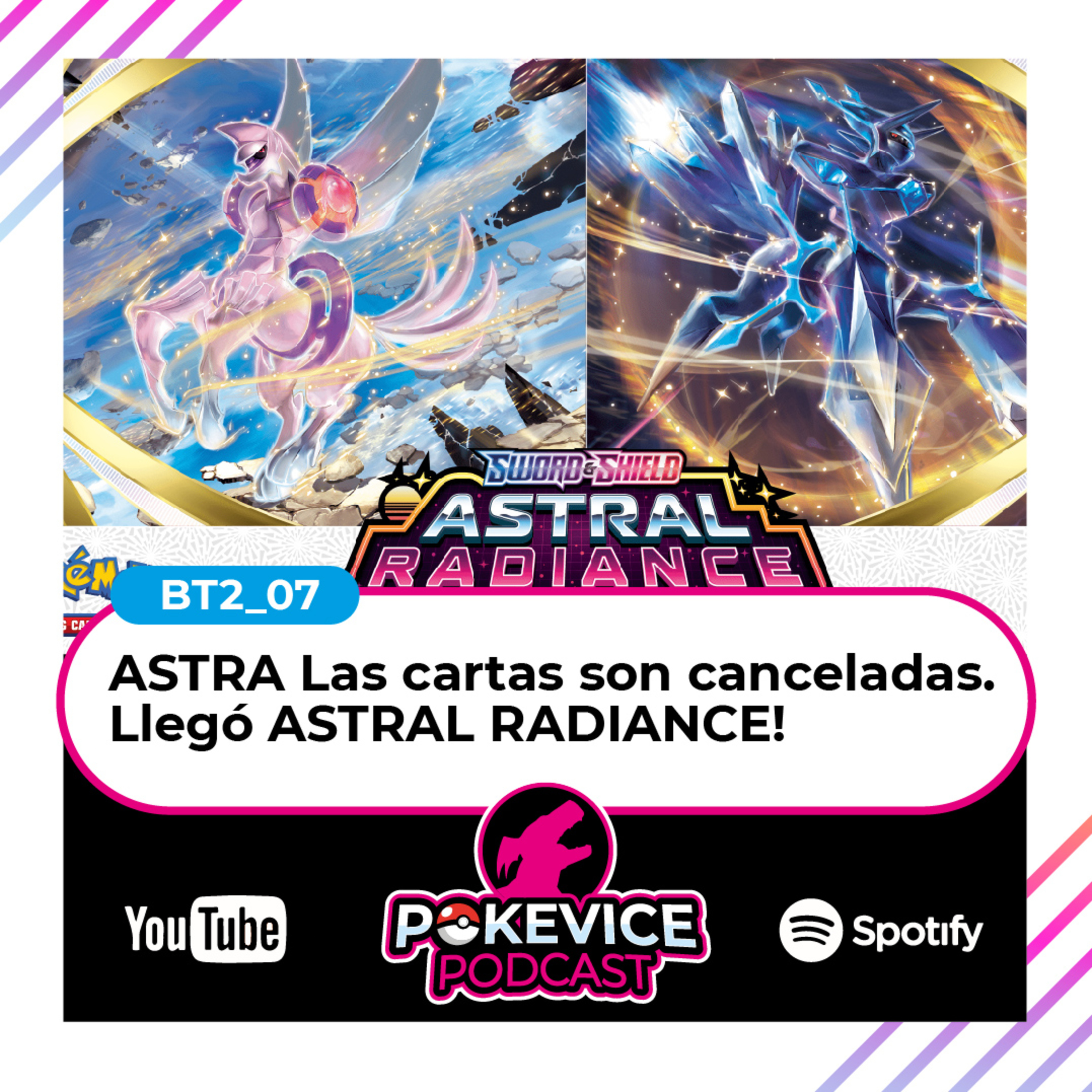 PokeVice - BT2_07 - ASTRALas cartas son canceladas | Podcast Pokémon episode artwork