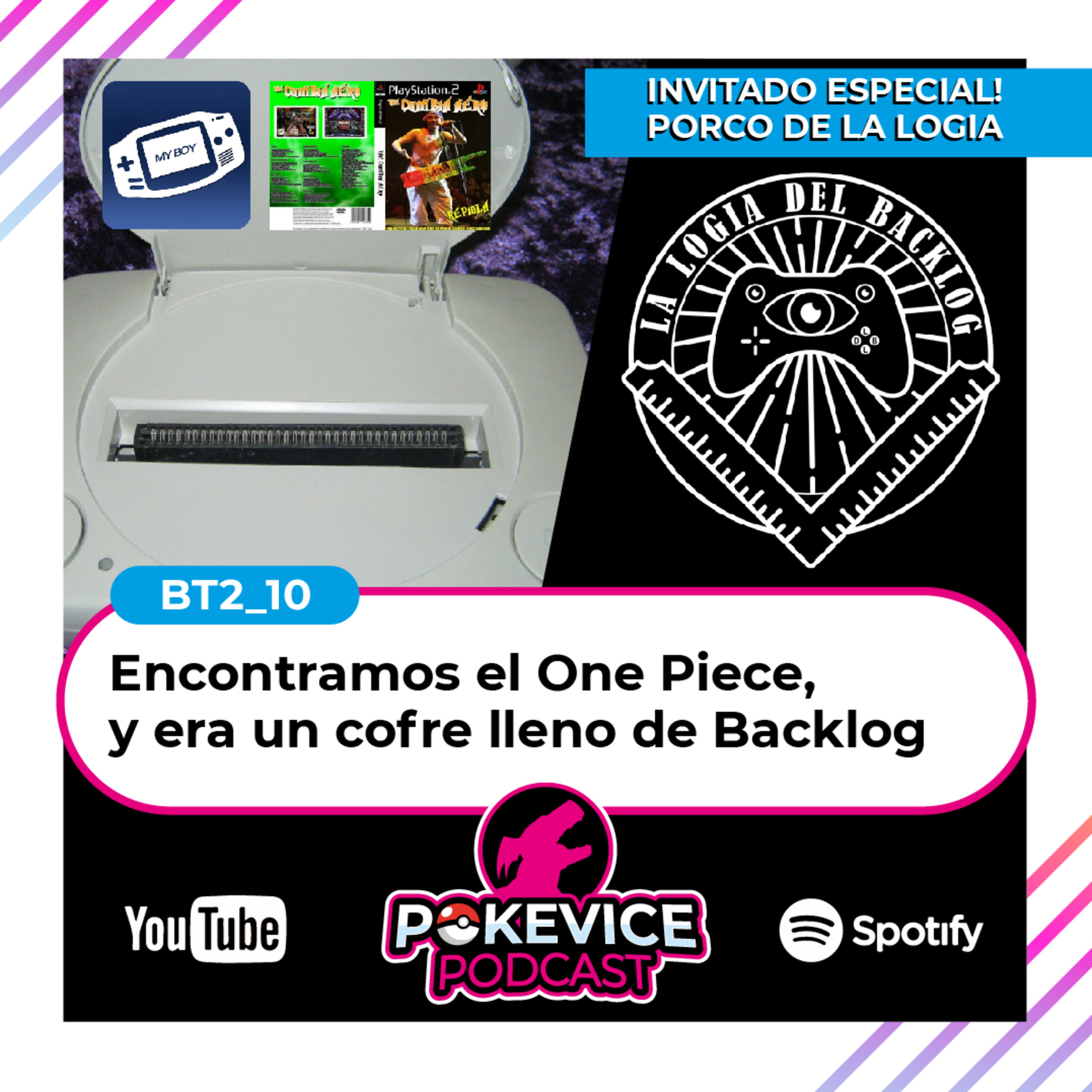 Pokevice Podcast BT2-10 Piratería en videojuegos - invitado Porco de la logia del backlog episode artwork