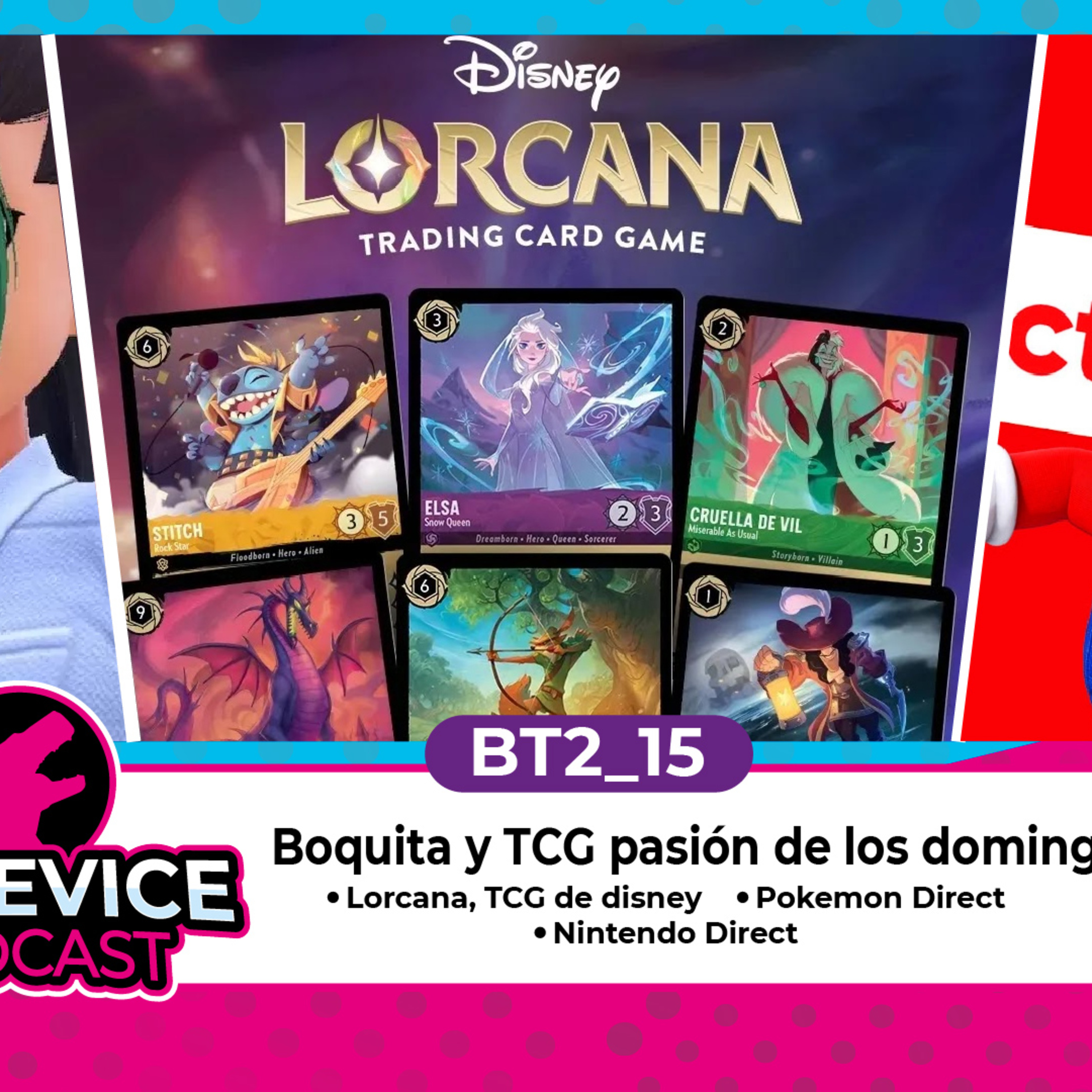 Pokevice Podcast - BT2_15 - Pokemon direct - Nintendo Direct - Lorcana episode artwork