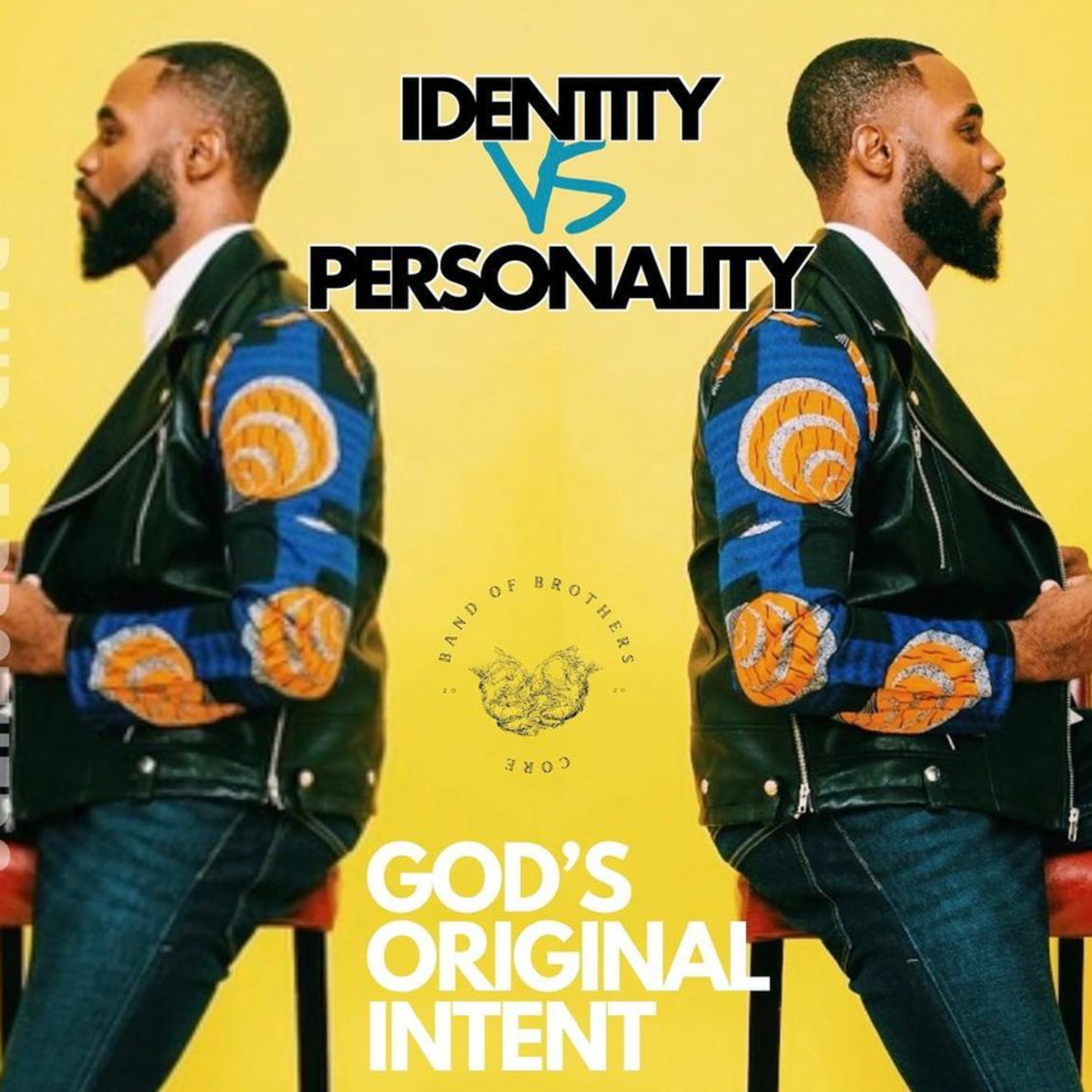 God's Original Intent: Identity VS Personality