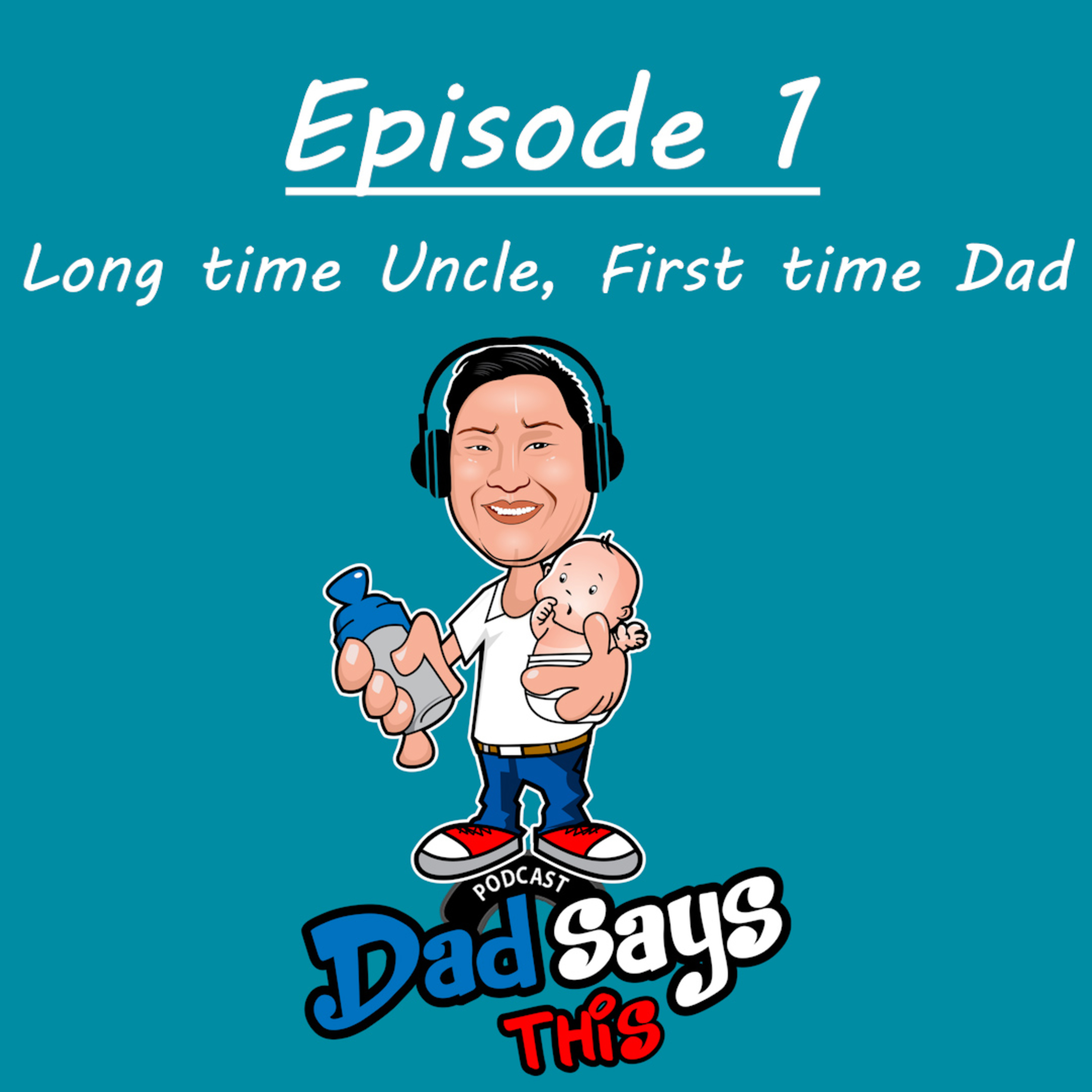 Dad Says This Podcast