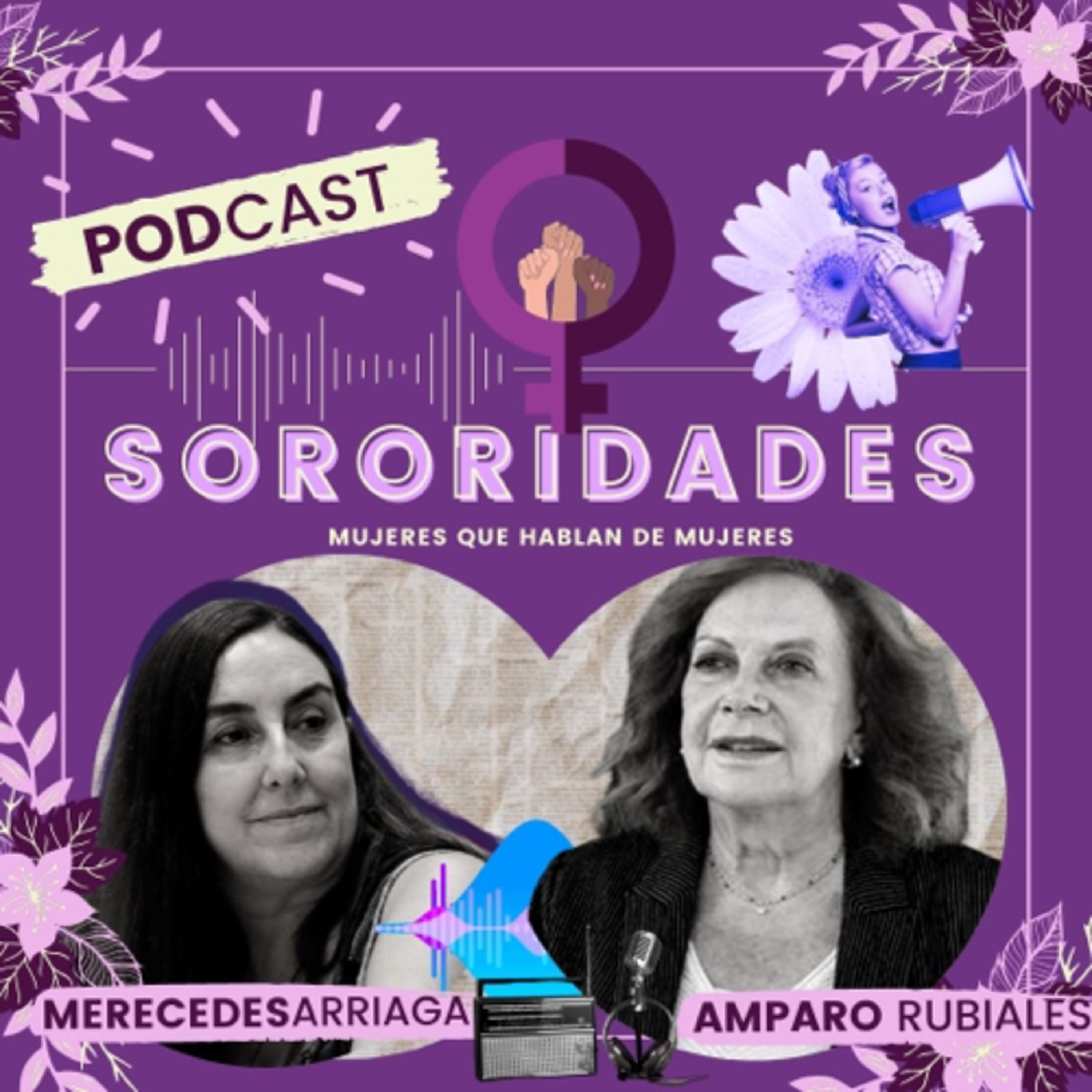 Sororidades. Mujeres que hablan de mujeres.