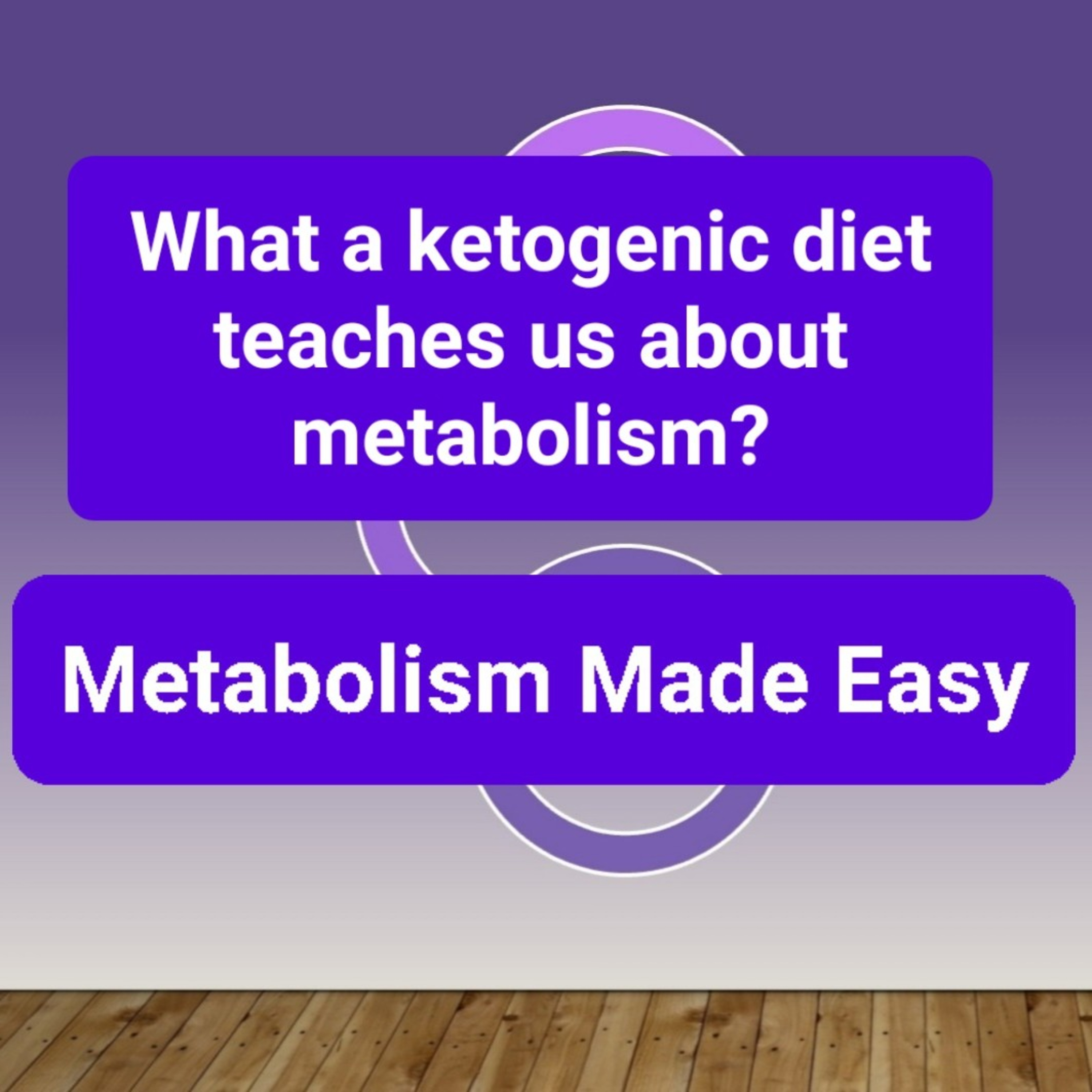 What a ketogenic diet teaches us about metabolism? episode artwork