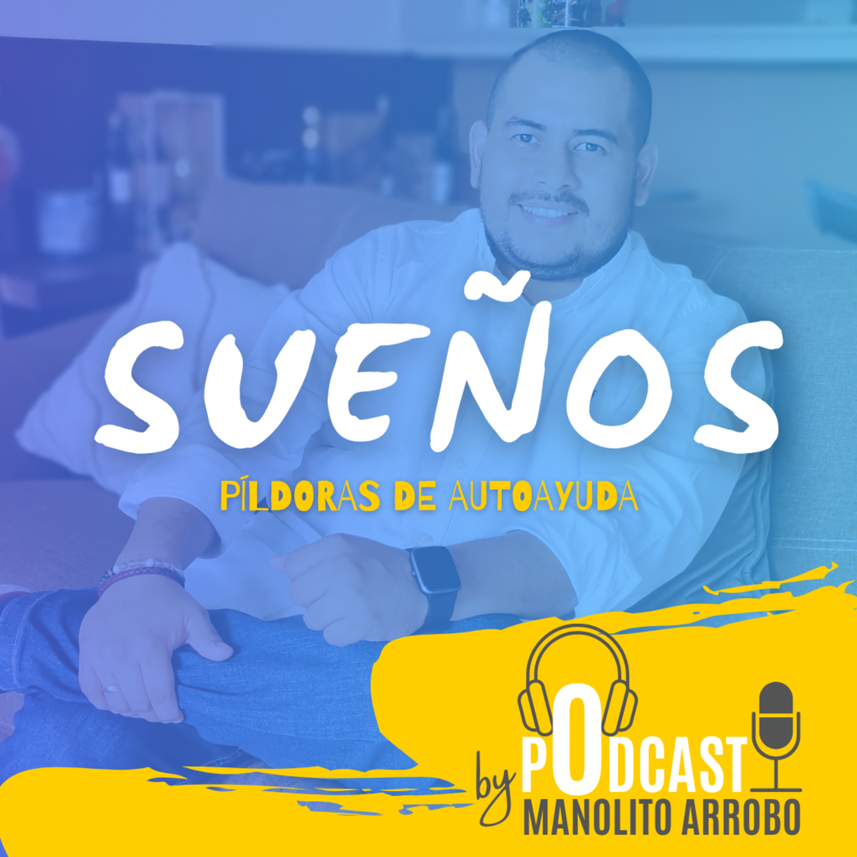 Sueños | Píldoras De Autoayuda episode artwork