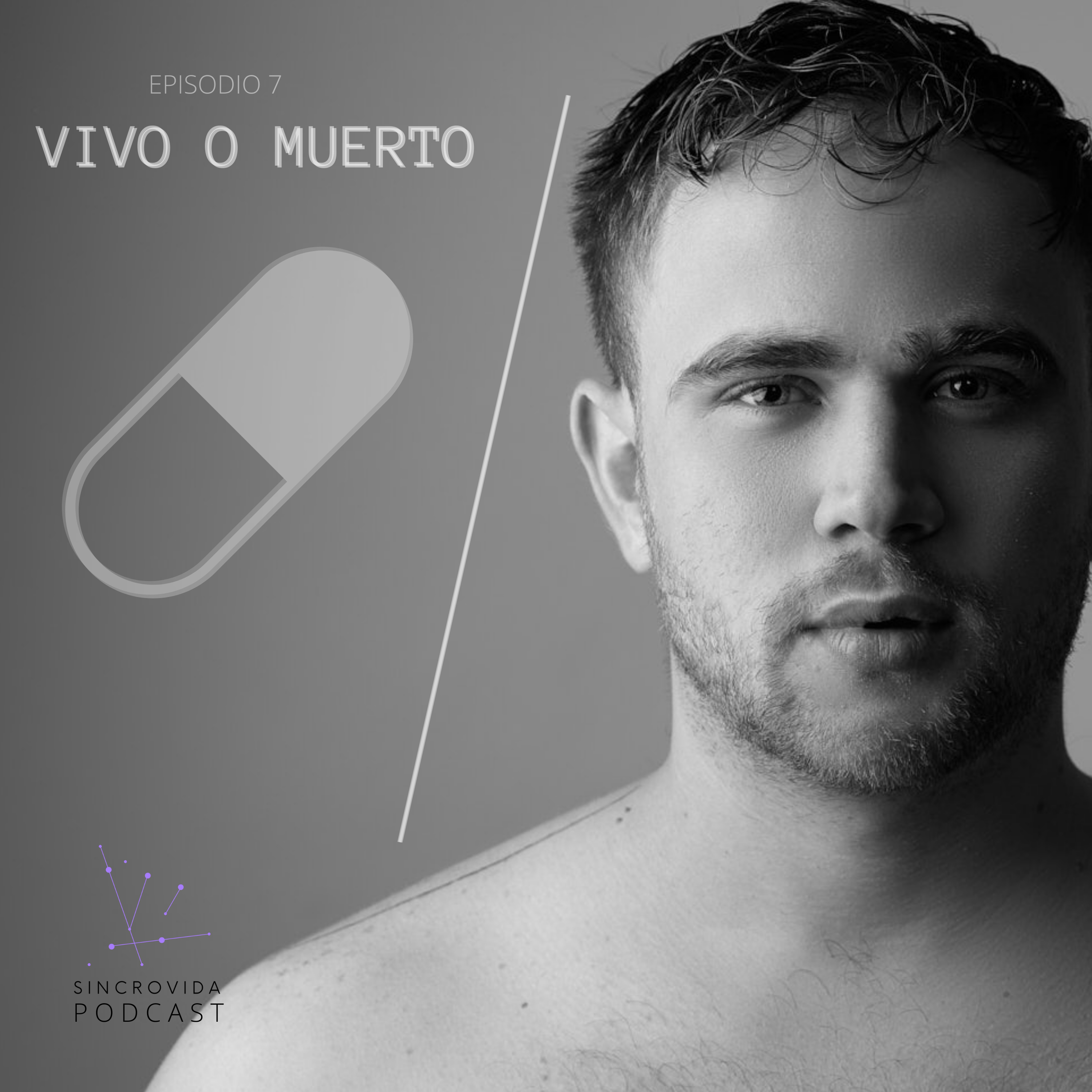 EP 07. VIVO O MUERTO 