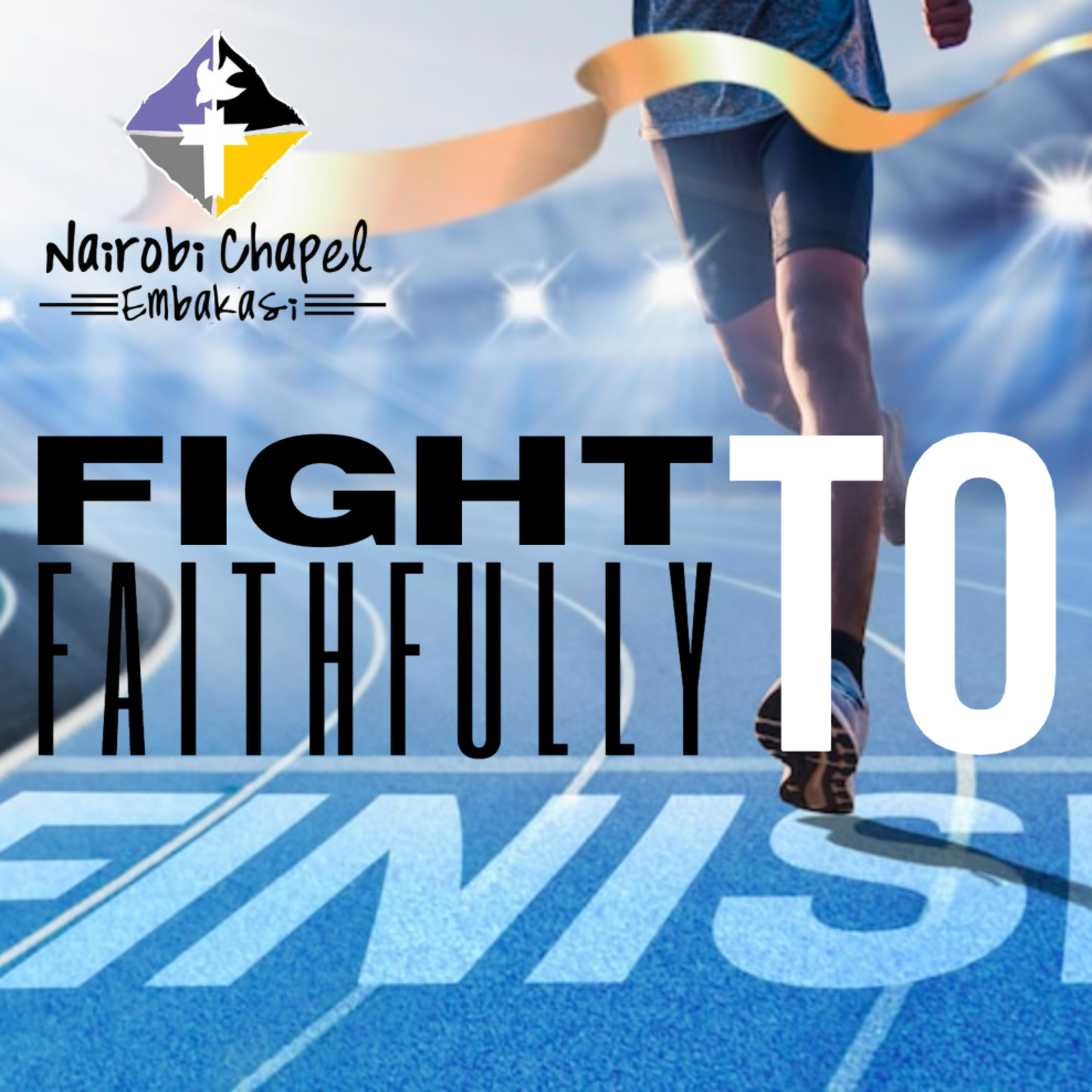 Fight Faithfully to Finish; Pains of My Servant