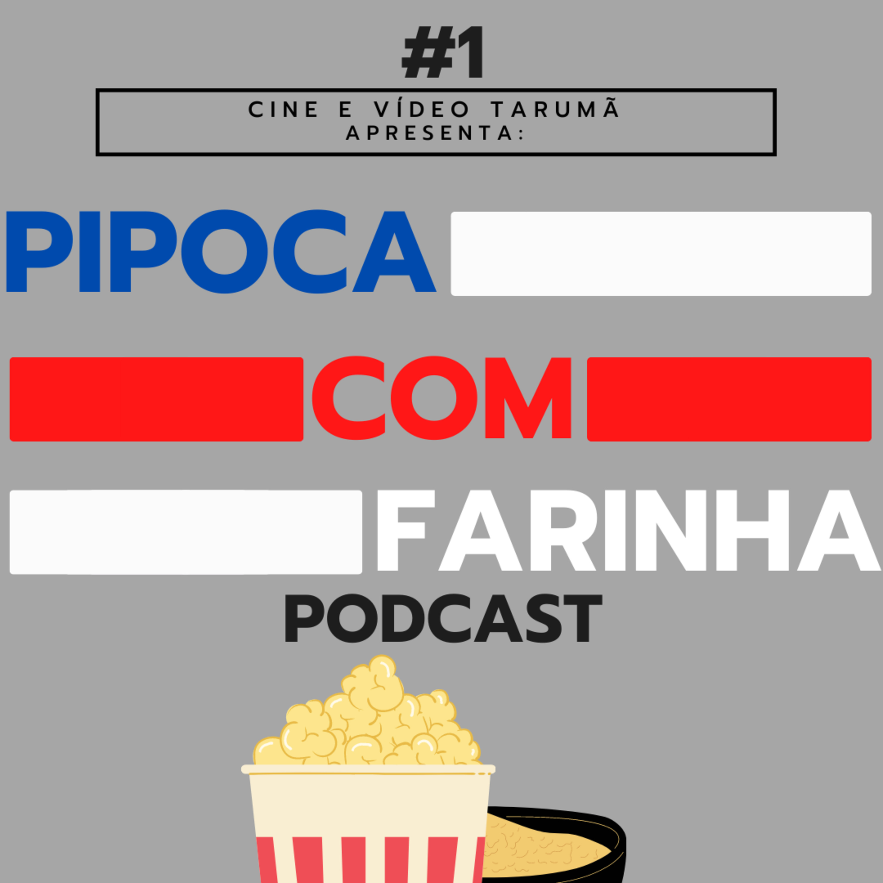 Pipoca com Farinha