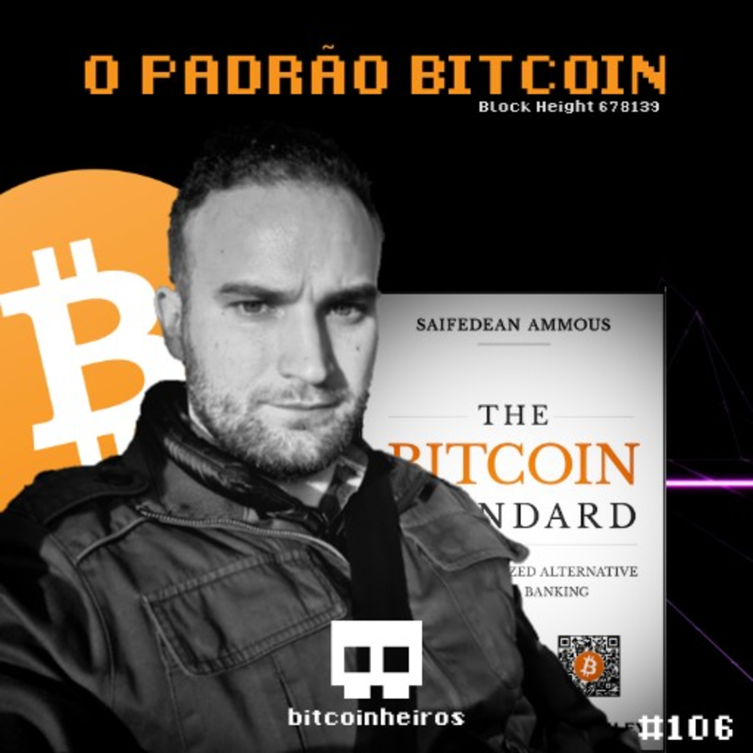 O Padrão Bitcoin - Convidado Guilherme Bandeira (tradutor do livro)