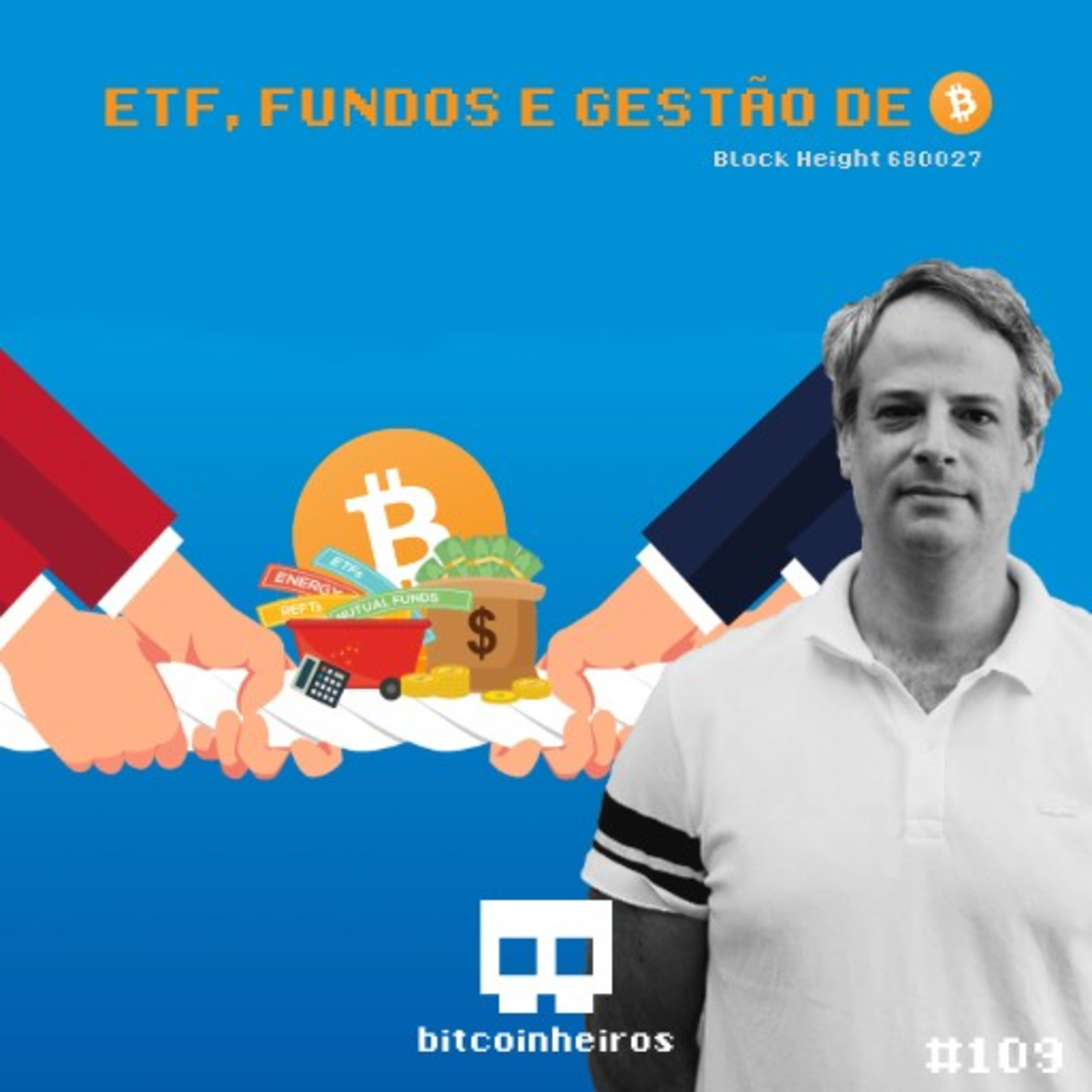 ETF, fundos e gestão de bitcoin - Convidado Gerson da HashInvest (Parte 1/2)