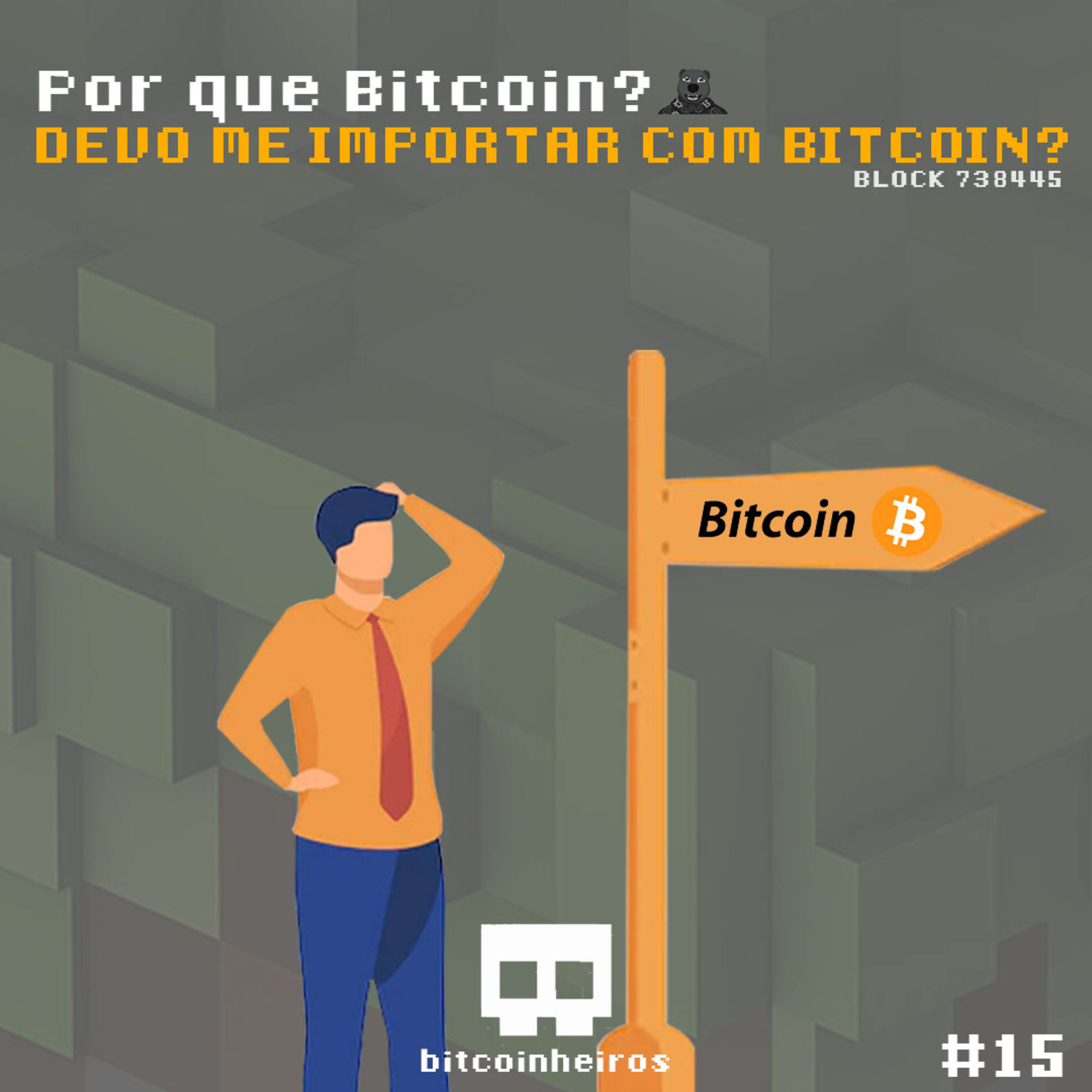 Por que eu devo me importar com o Bitcoin? - Parte 15 - Série "Why Bitcoin?"