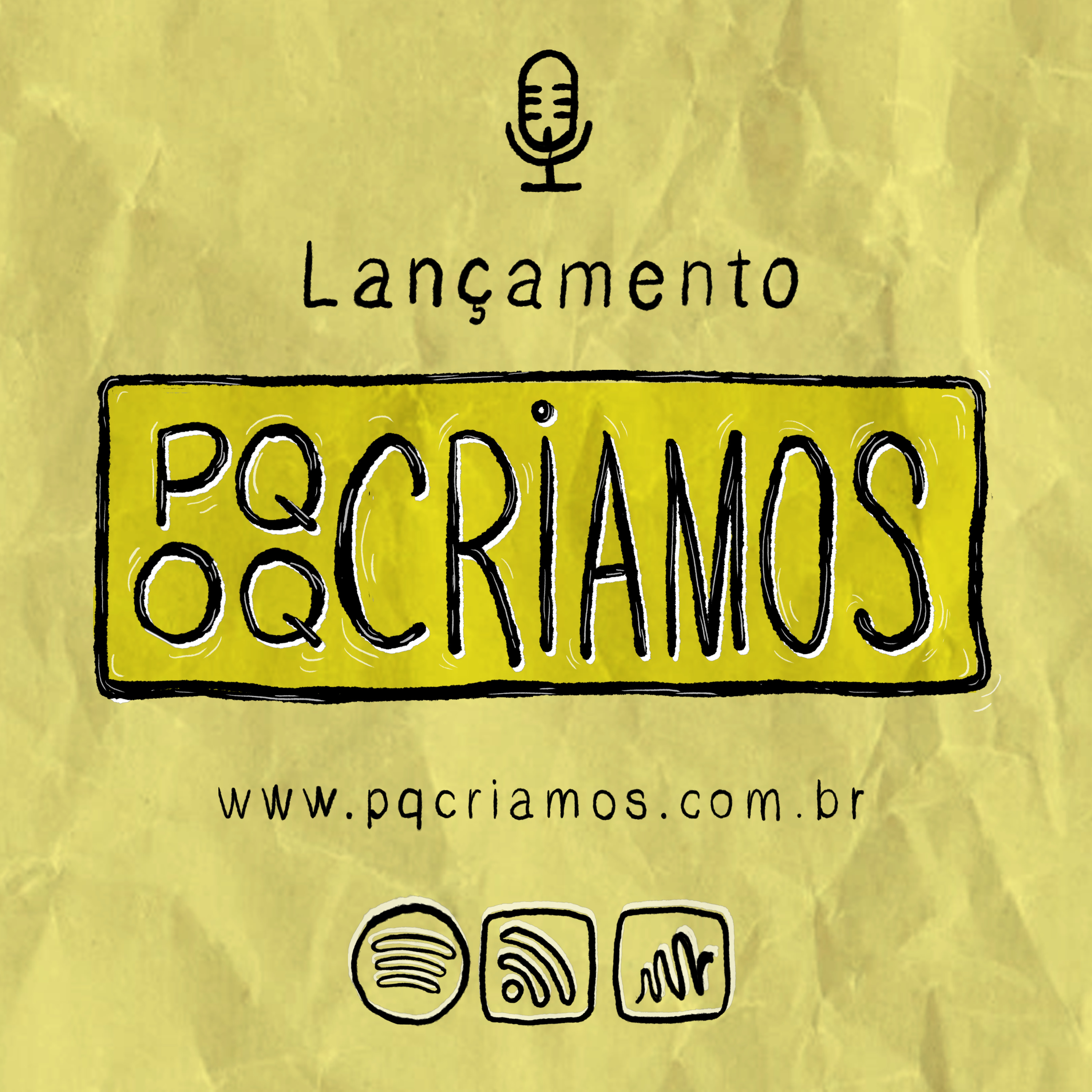 Por que criamos o que criamos?