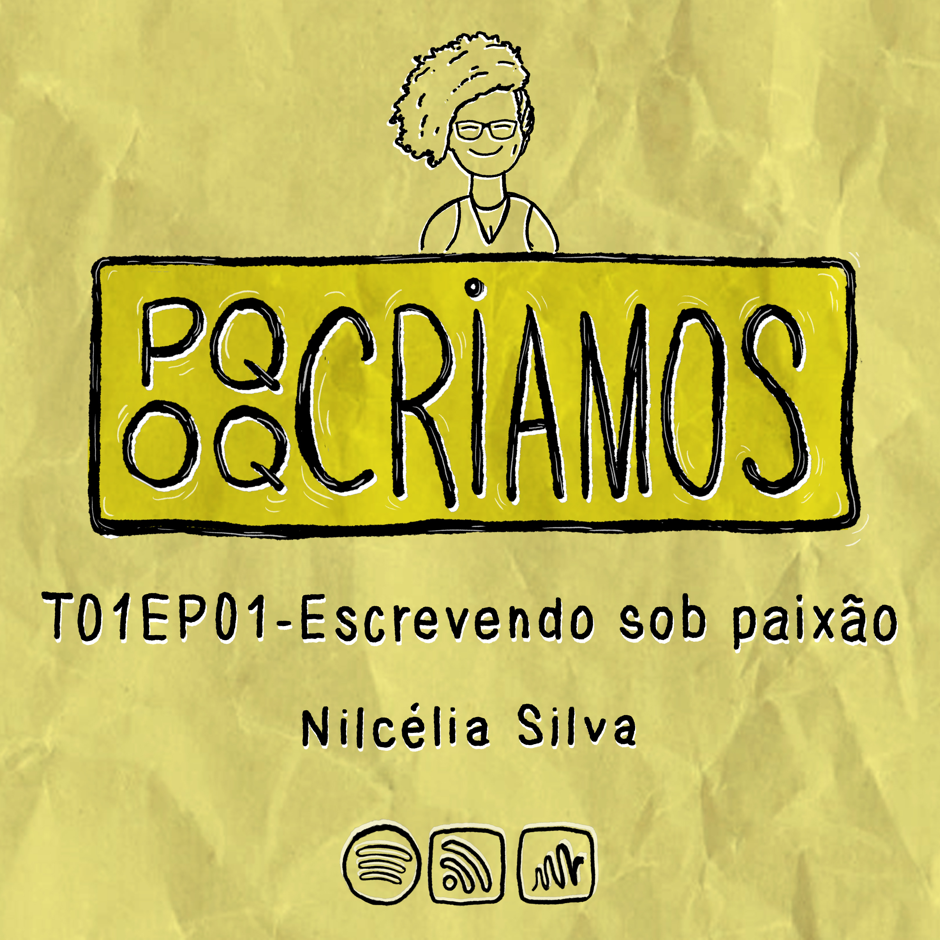 Por que criamos o que criamos?