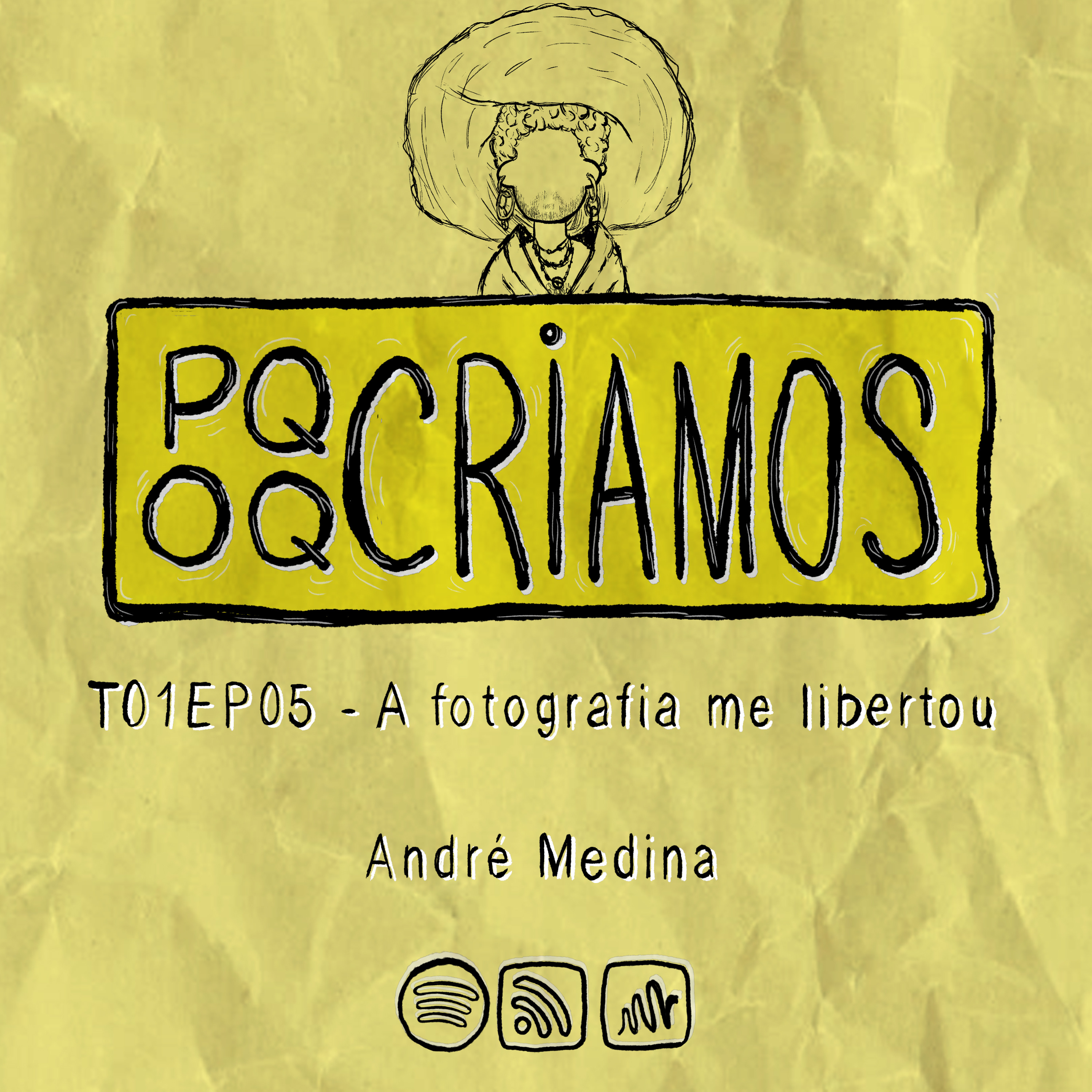 Por que criamos o que criamos?