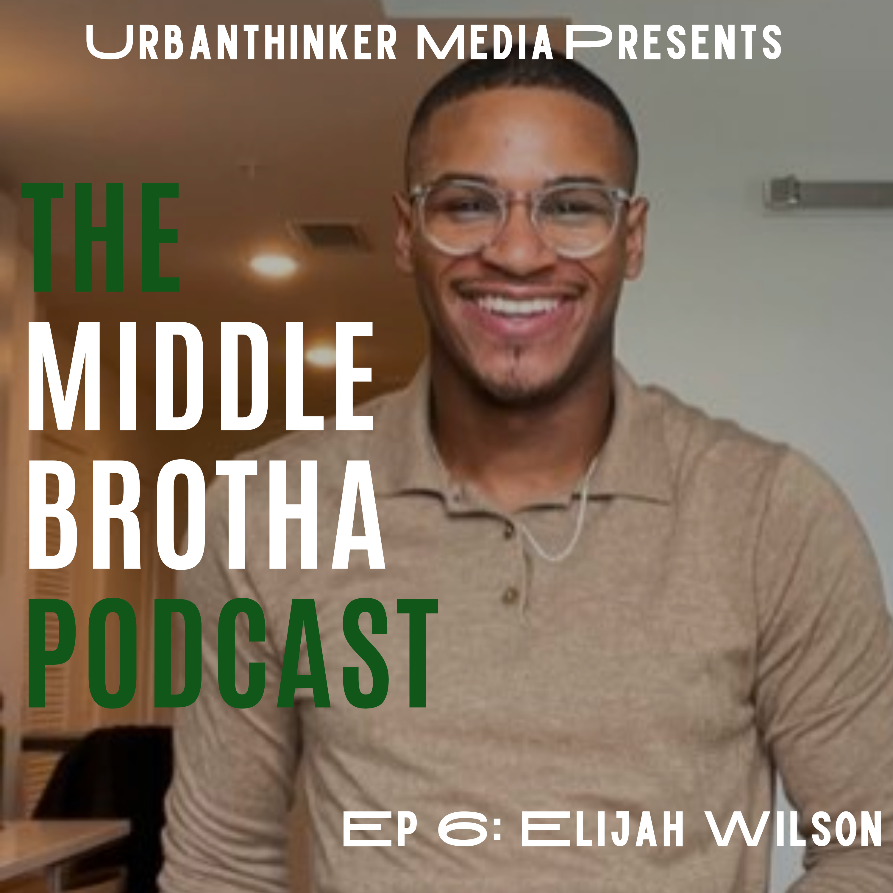 The Middle Brotha Podcast