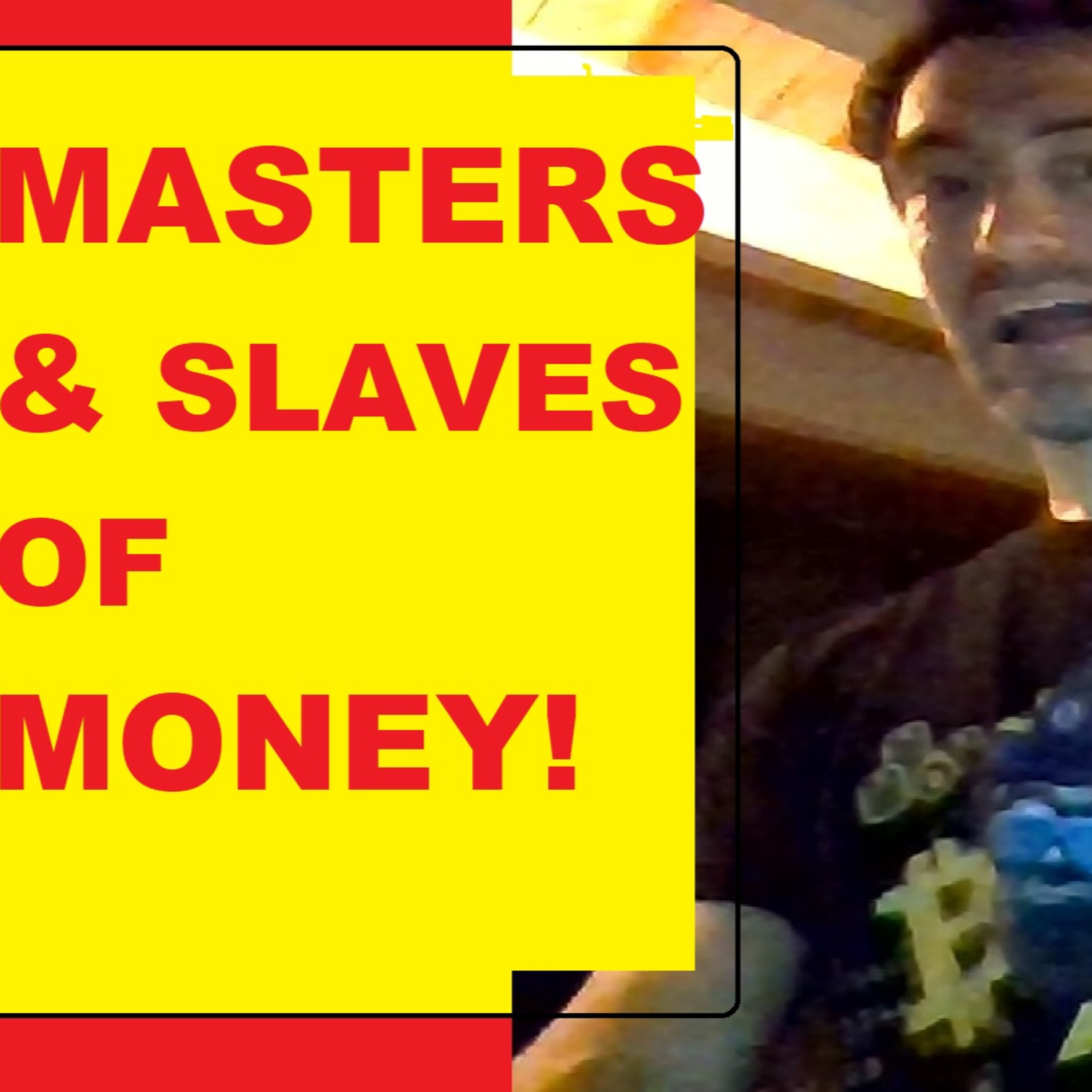 The 1 Bitcoin Show- Review of Masters and Slaves of Money! Bank of England Fedcoin? Stock market is BTC's fuel tank! Simps! episode artwork