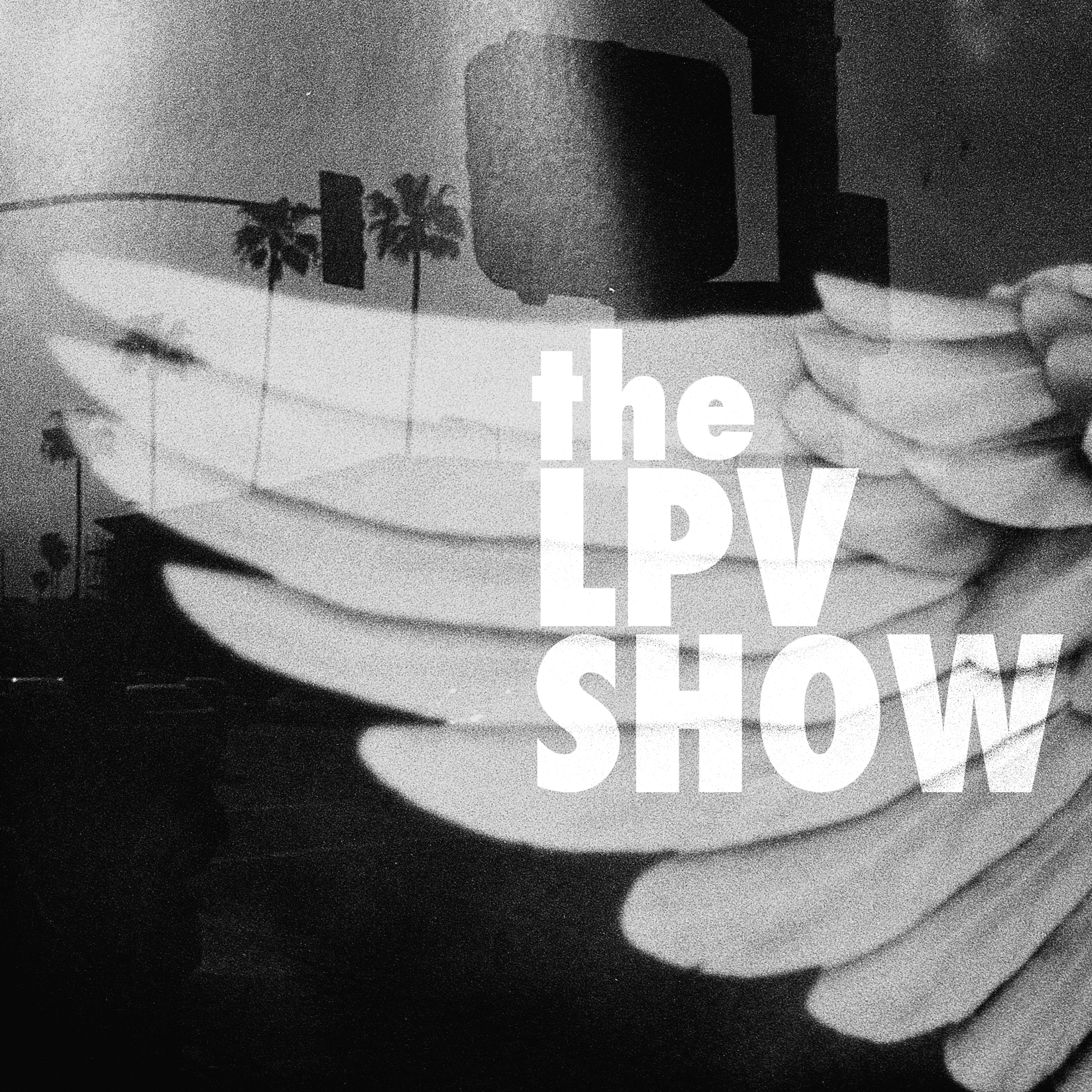 LPV Show