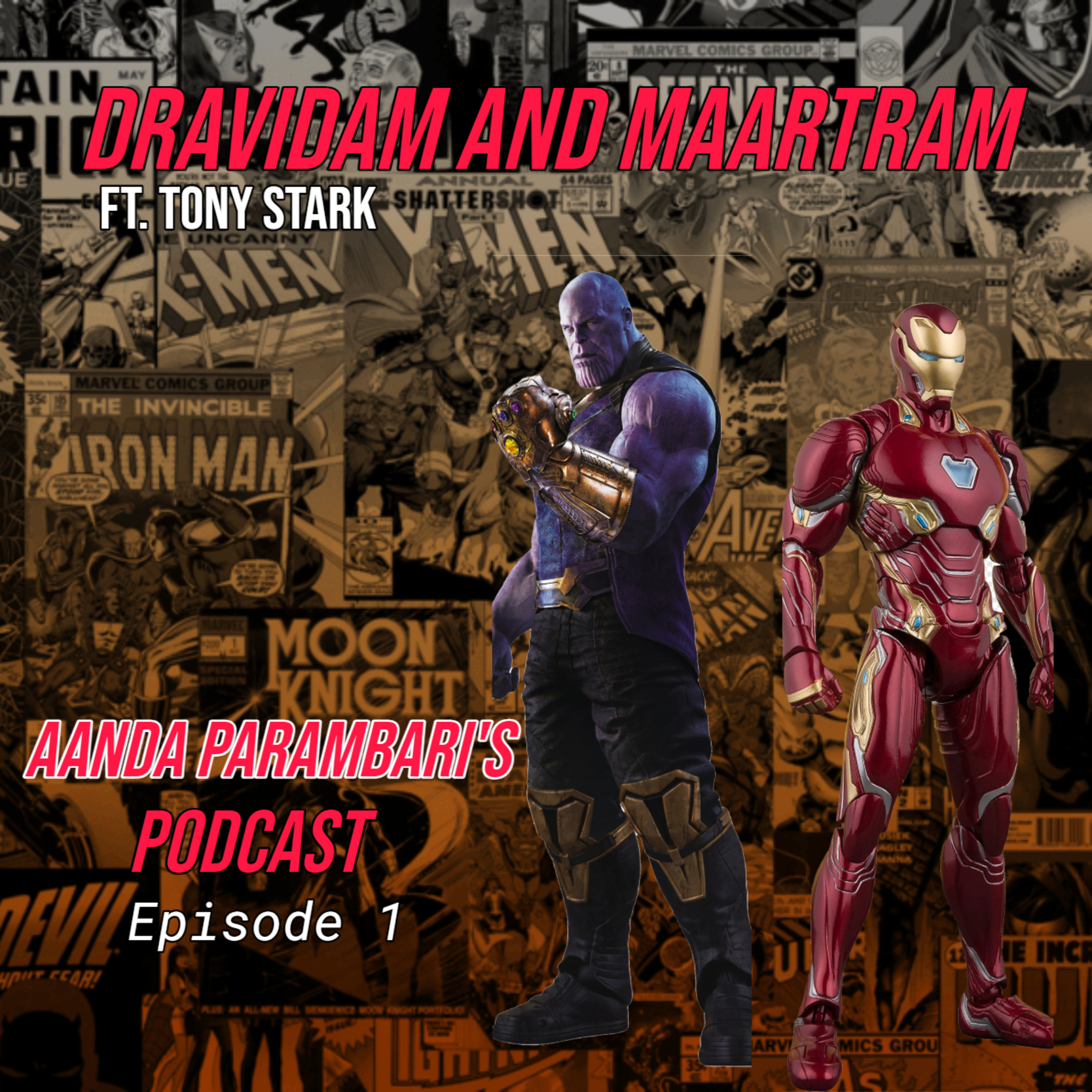 S01E01: Dravidam and Maatram by Aanda Parambarai - ft. Tony Stark episode artwork