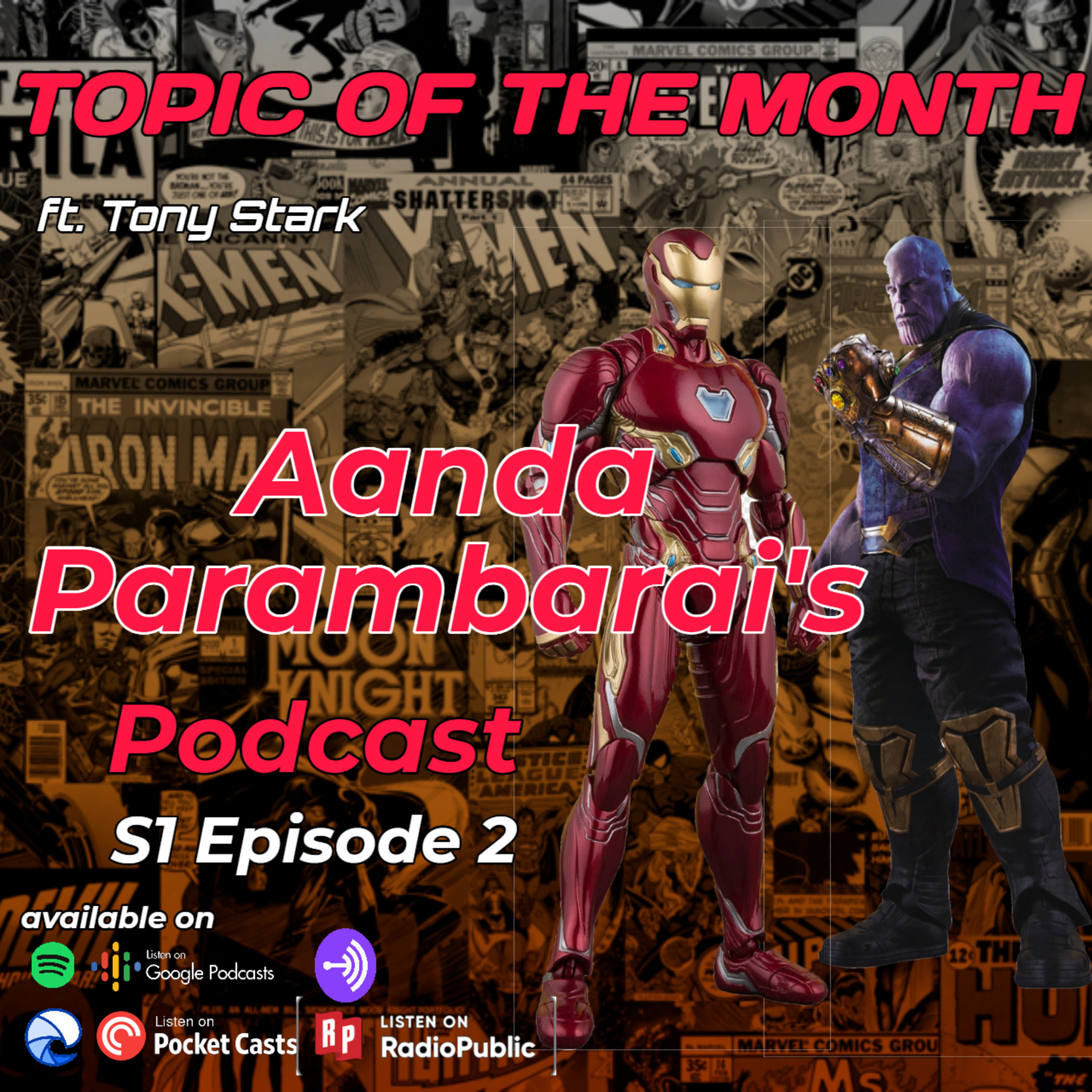 S01E02: Topic of the month by Aanda Parambarai - ft. Tony Stark