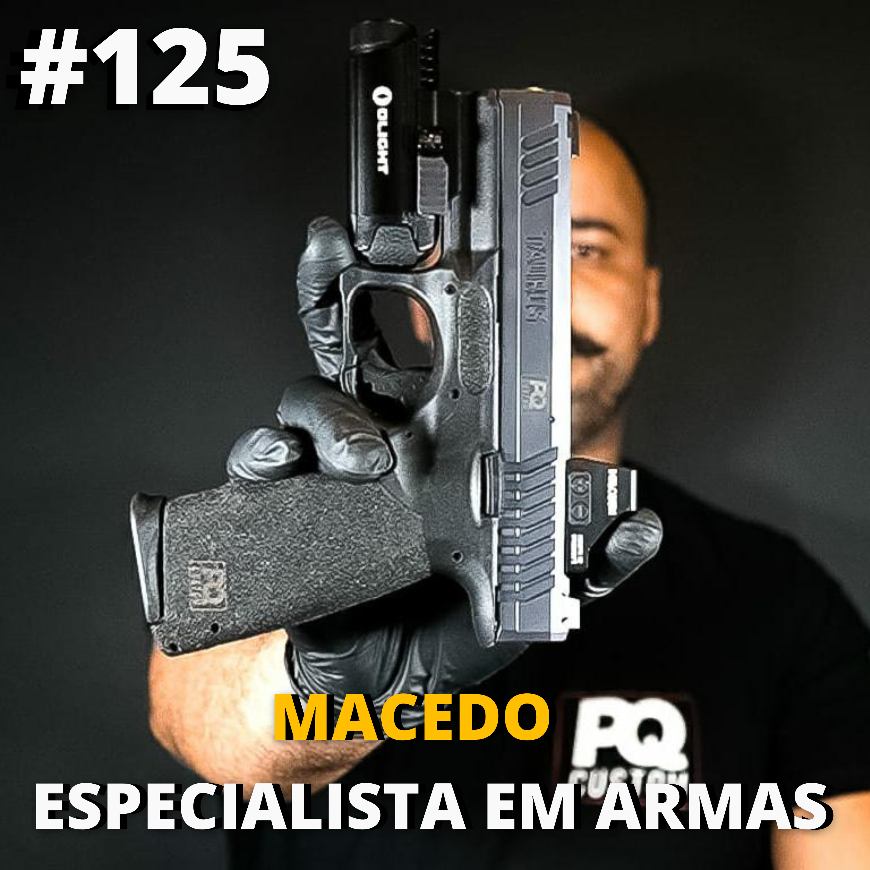 Macedo \ Especialista em Armas # 125 episode artwork