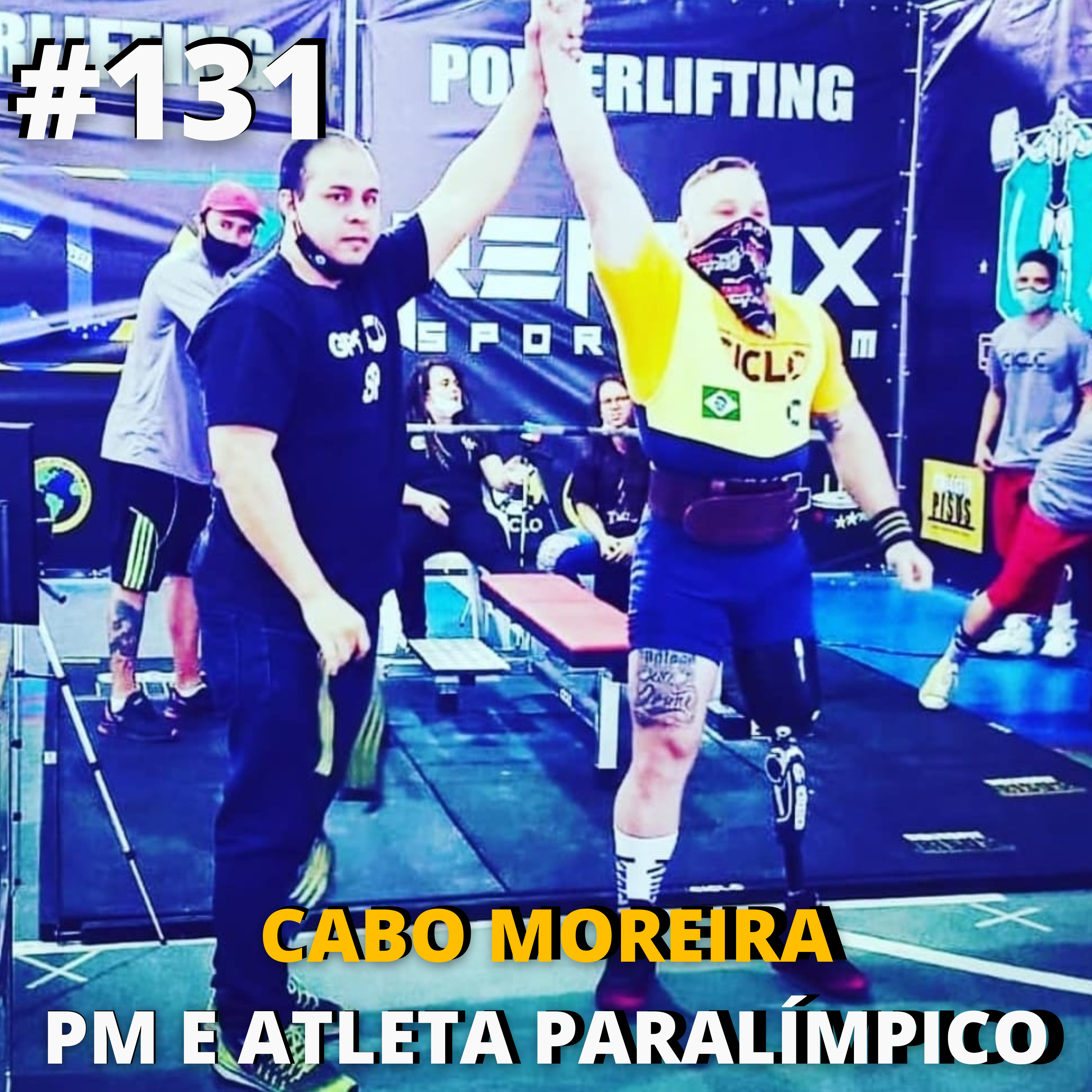 Moreira \ Cabo da PM e Atleta Paralímpico #131 episode artwork