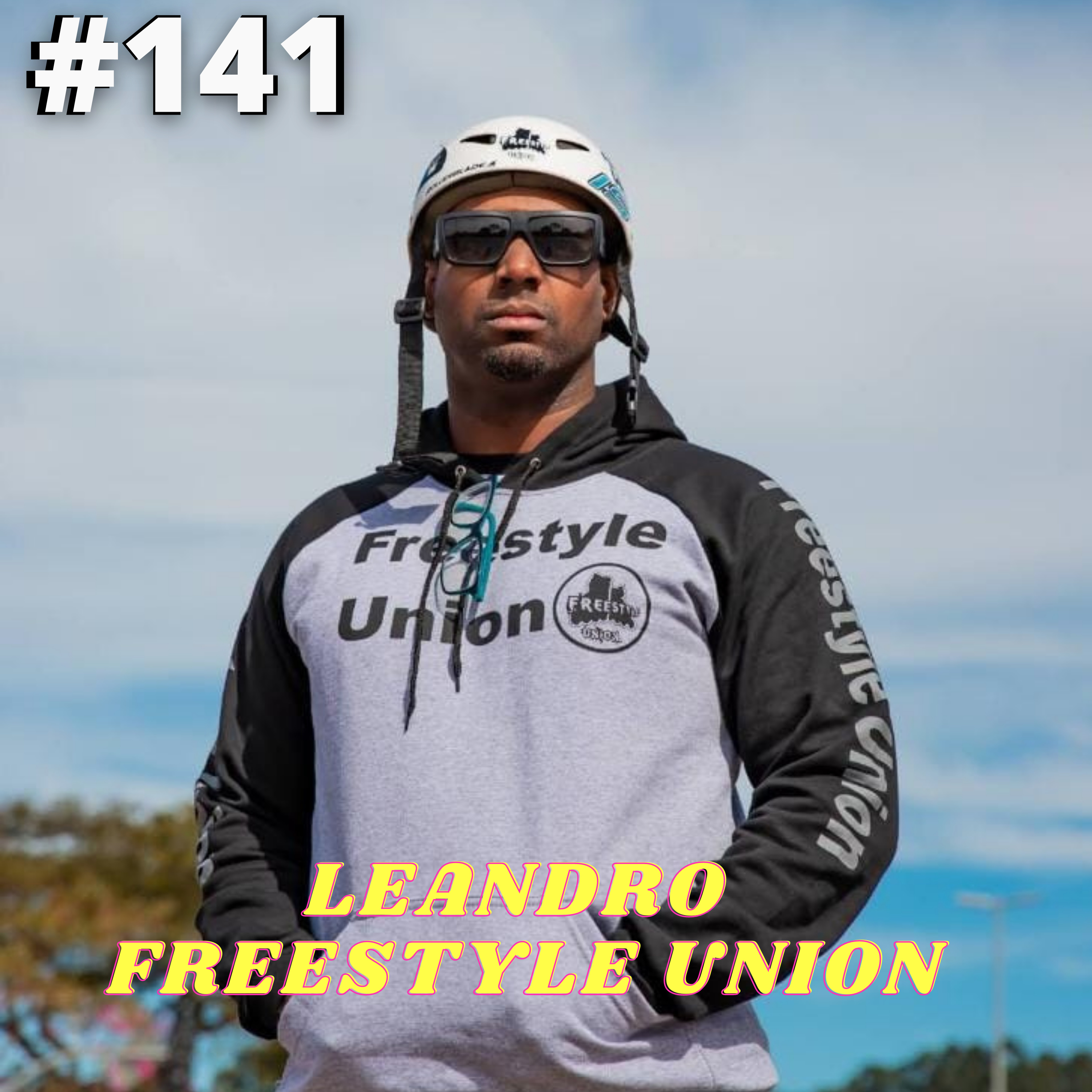 Leandro Freestyle Union Atleta de Patinação #141 episode artwork