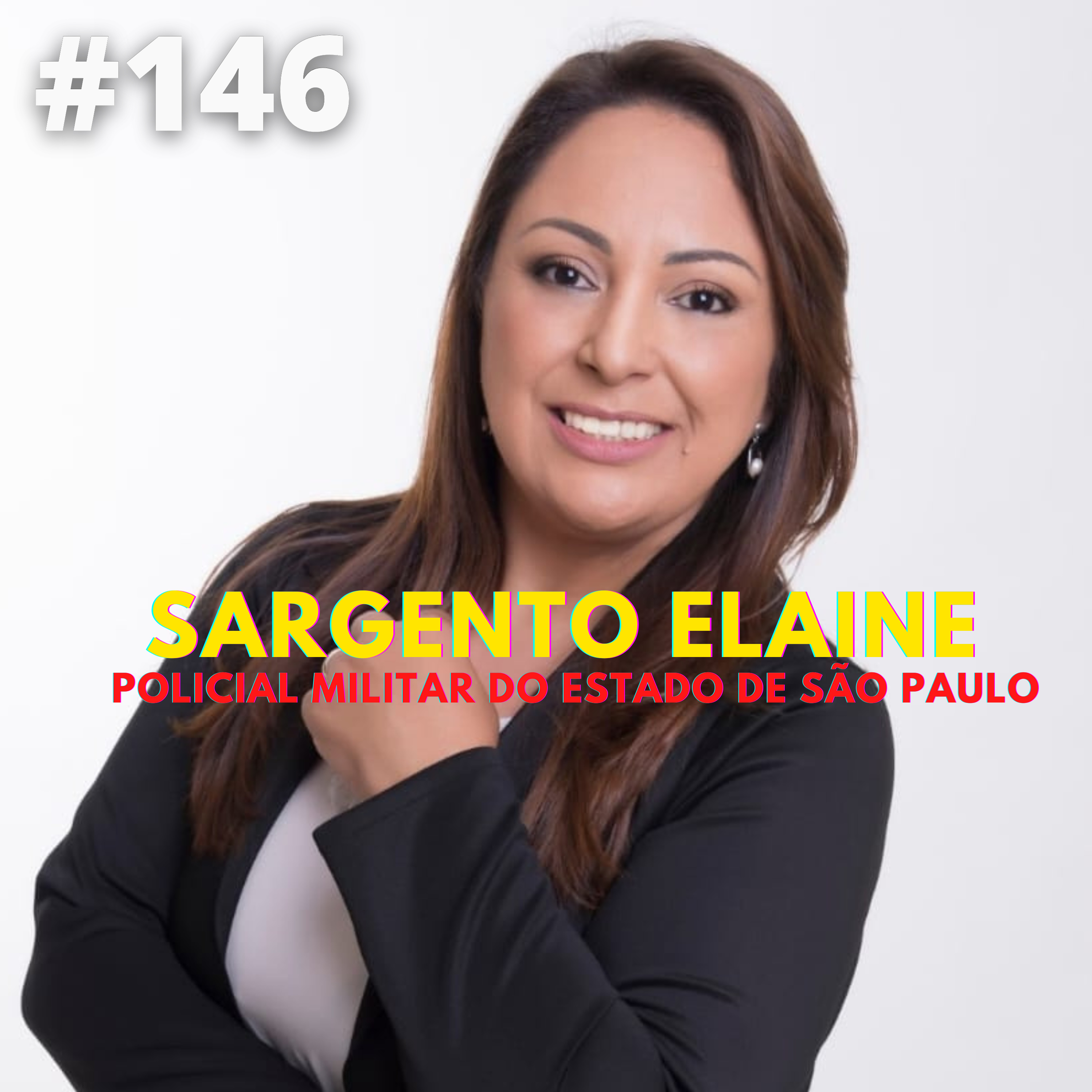 Elaine \ Sargento da Polícia Militar # 146 episode artwork