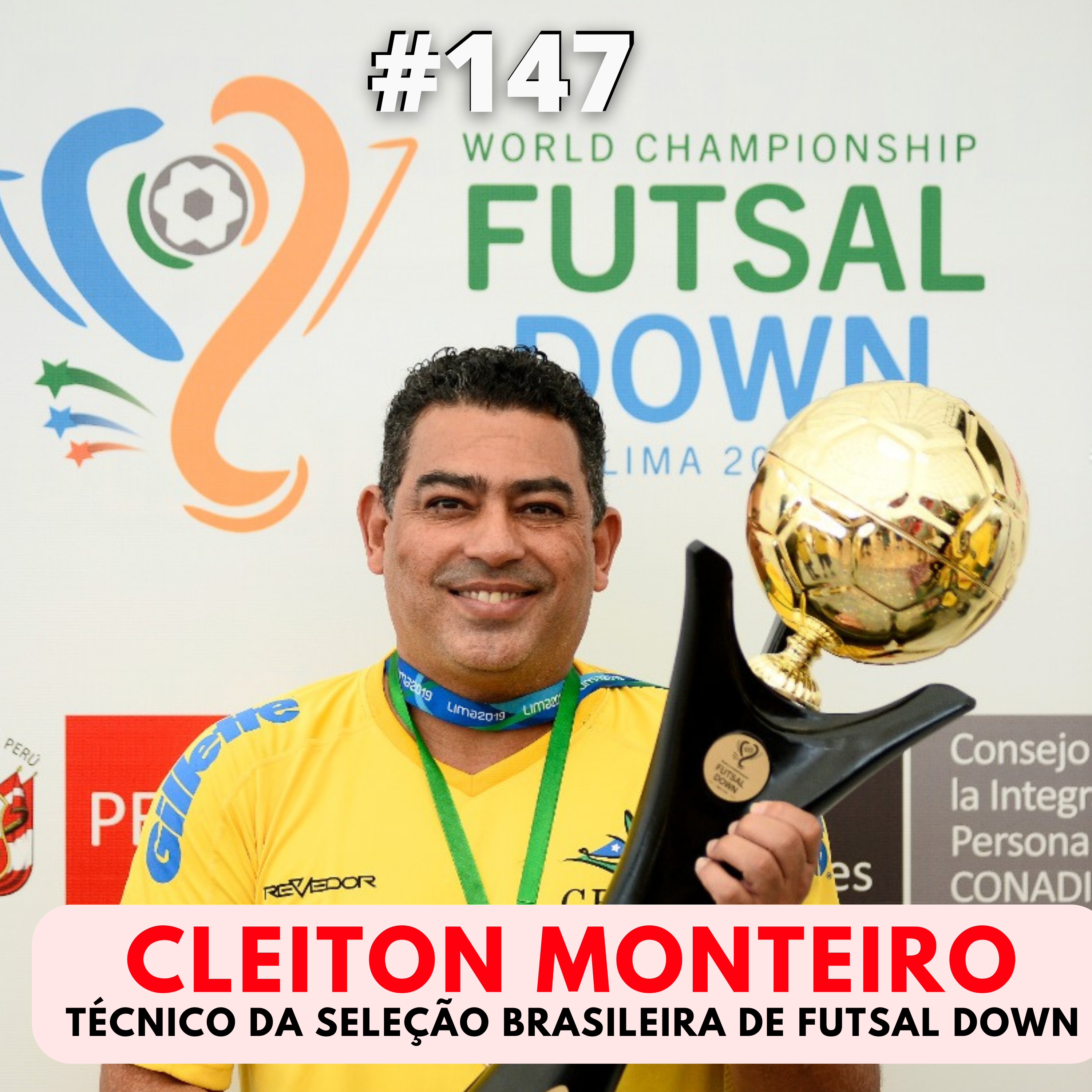 Cleiton Monteiro \ Técnico da Seleção Brasileira Brasileira # 147 episode artwork