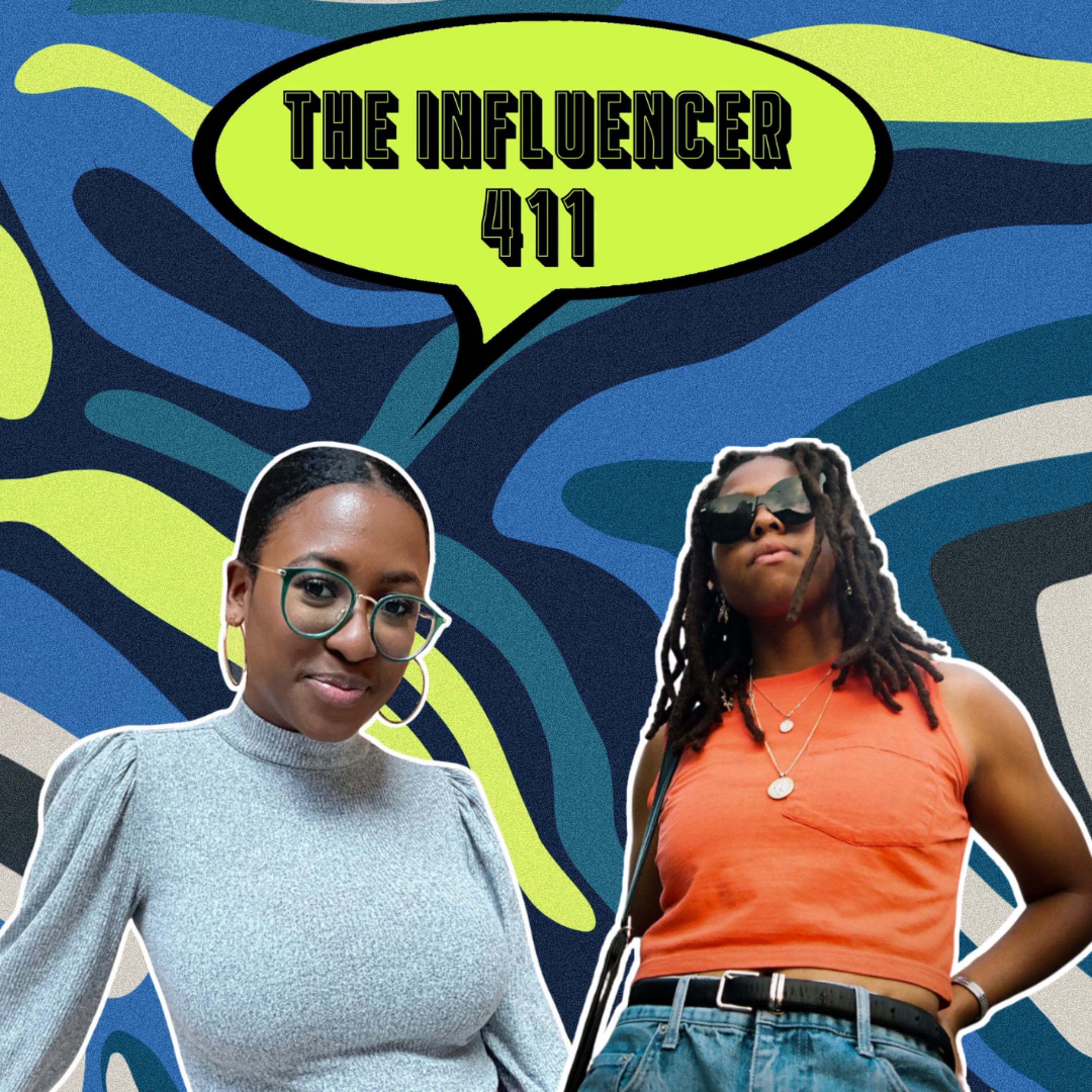The Influencer 411
