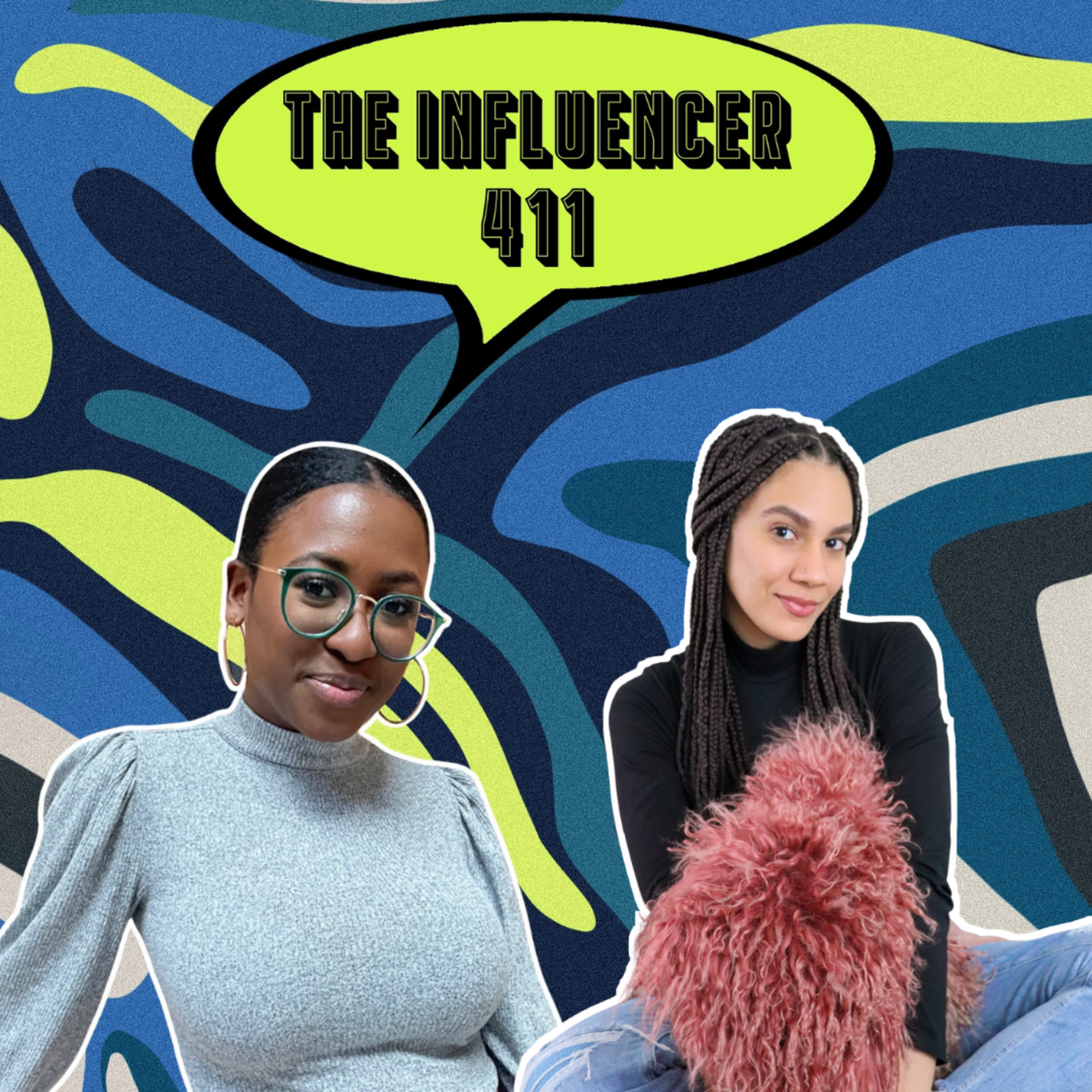 The Influencer 411