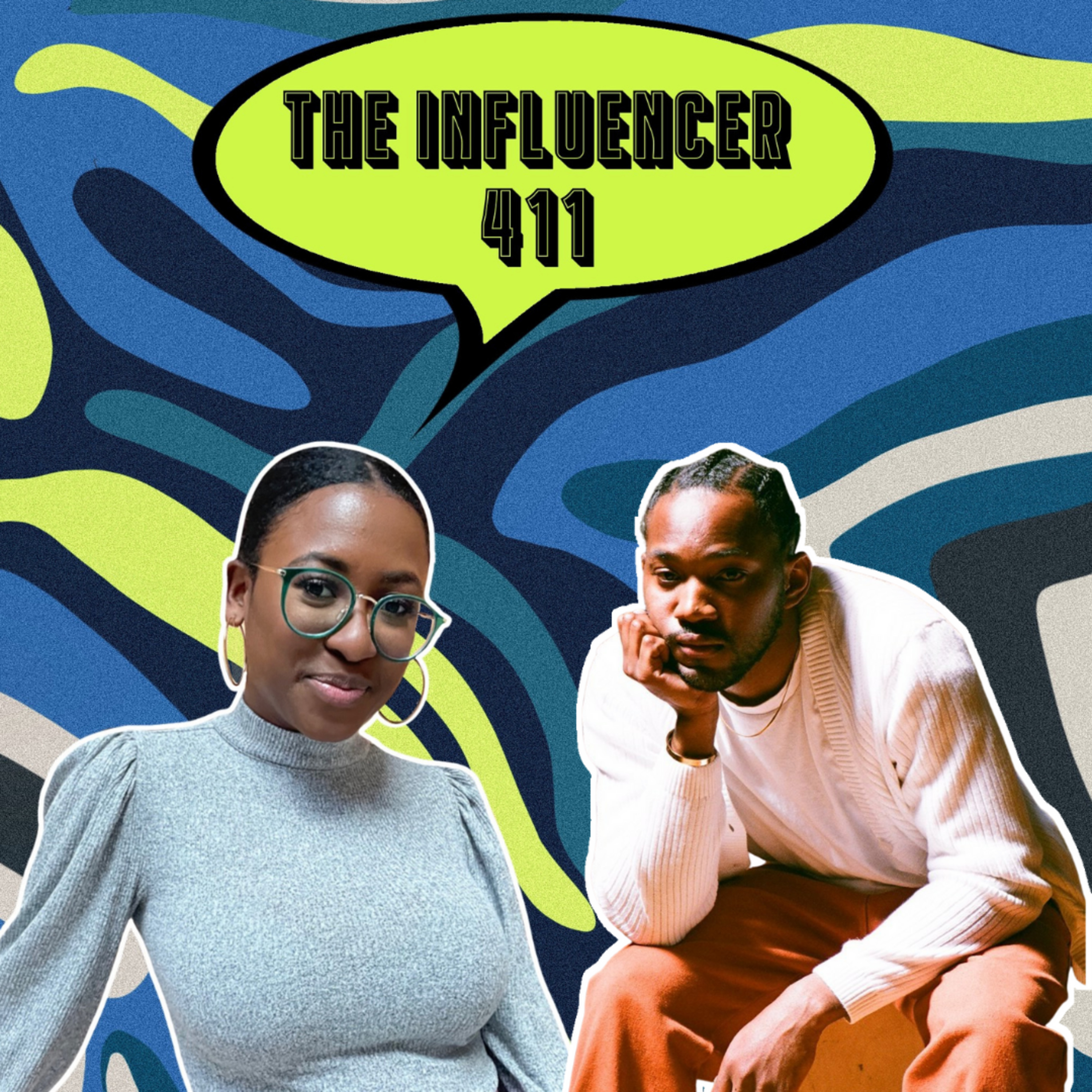 The Influencer 411