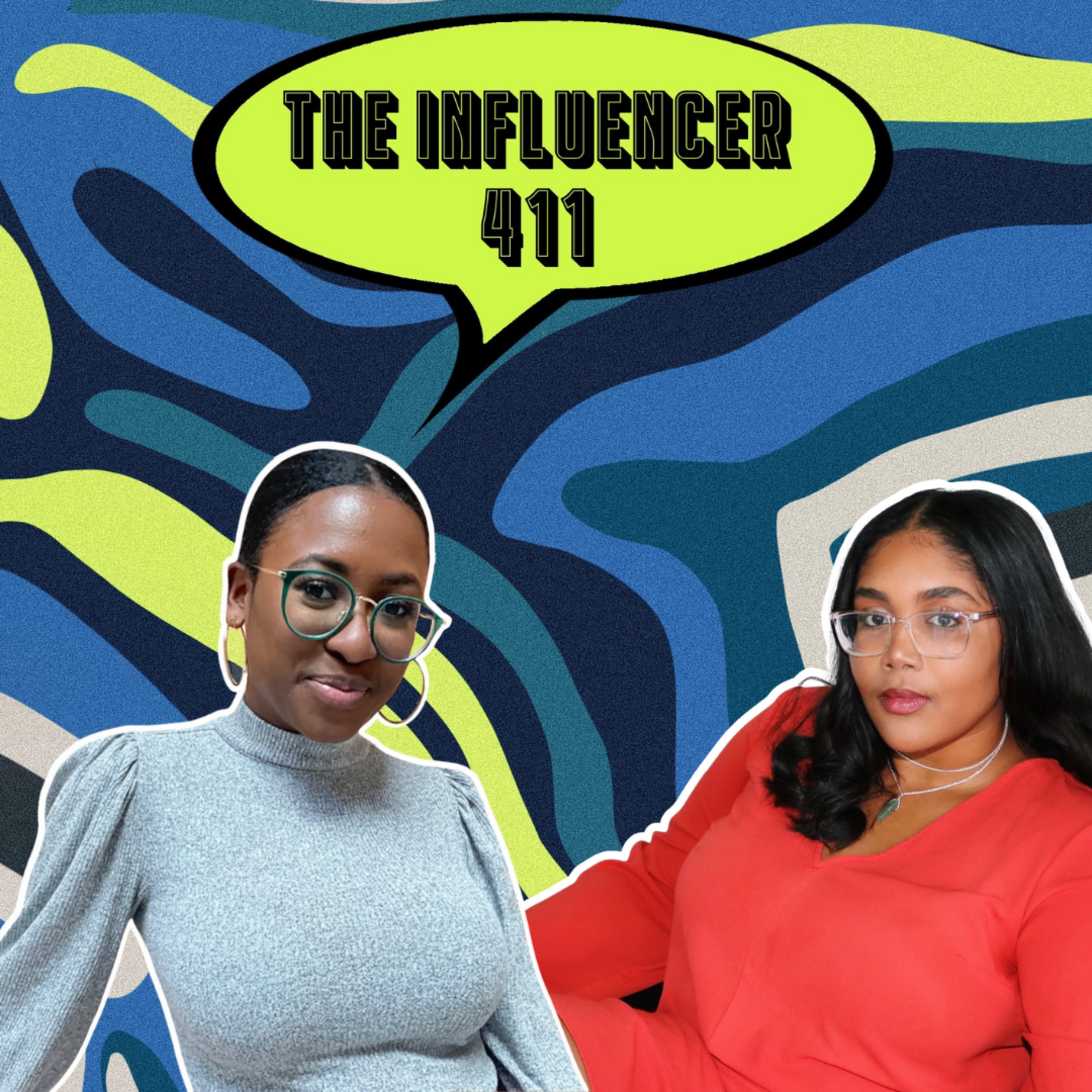 The Influencer 411