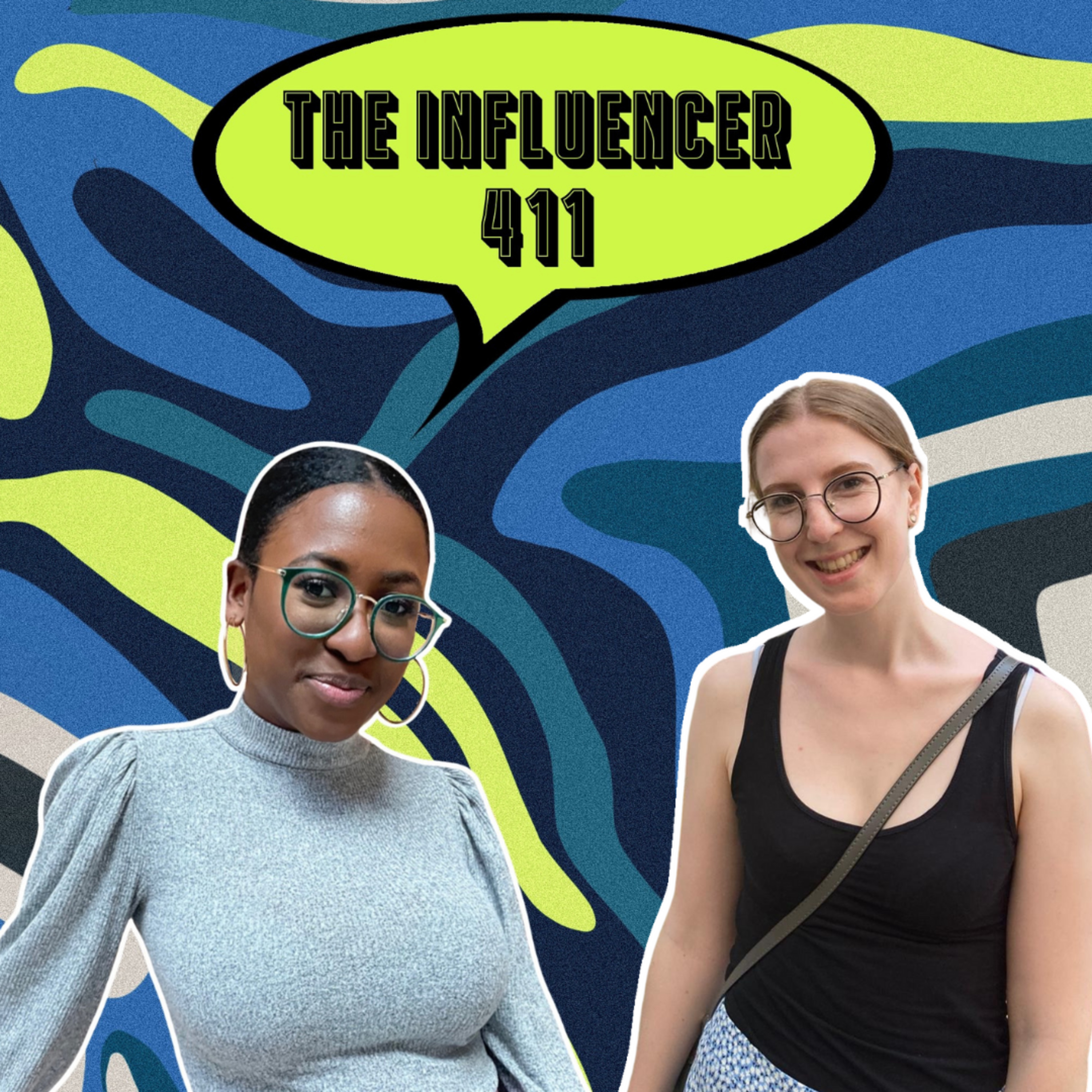 The Influencer 411