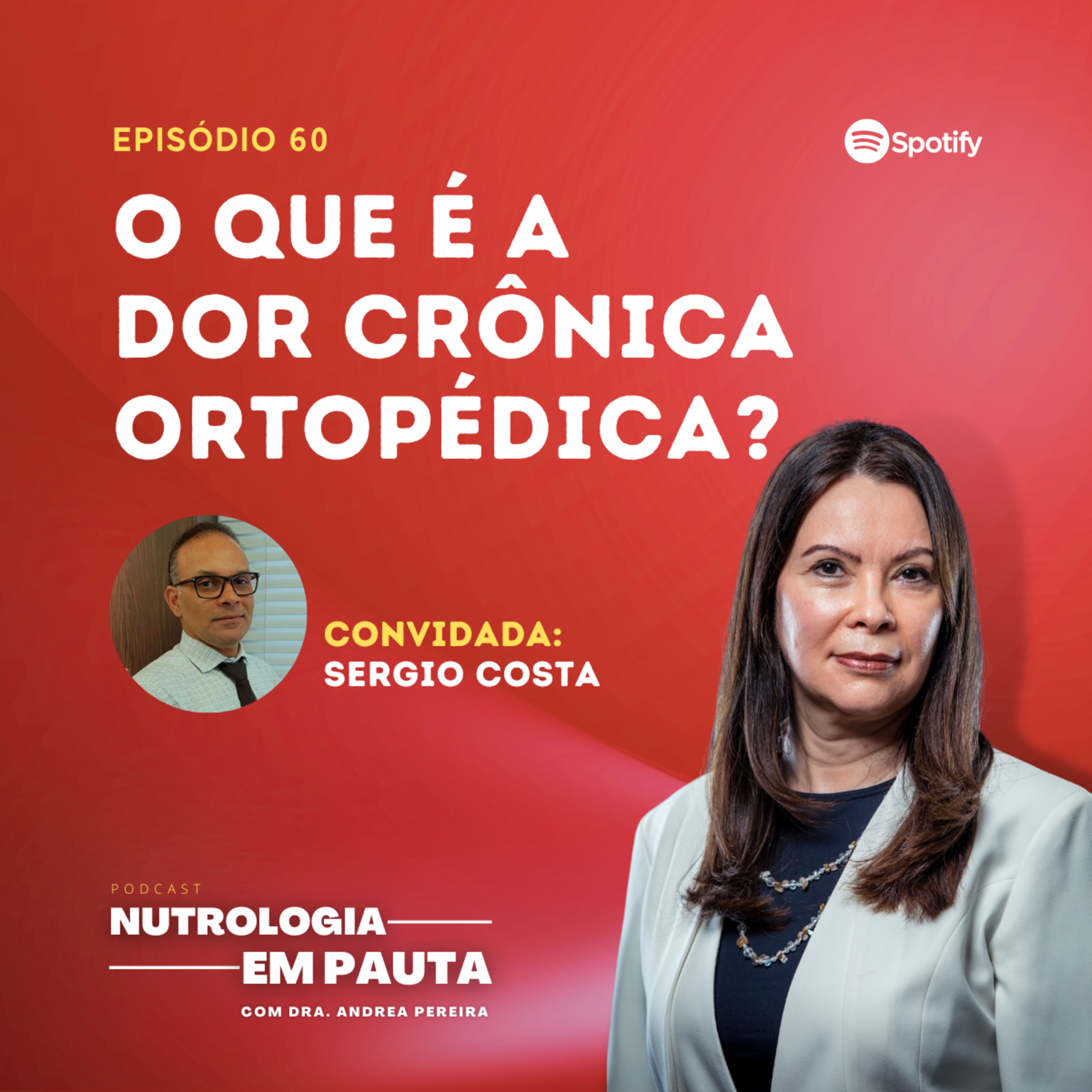Nutrologia em Pauta #60: O que é a dor crônica ortopédica? episode artwork