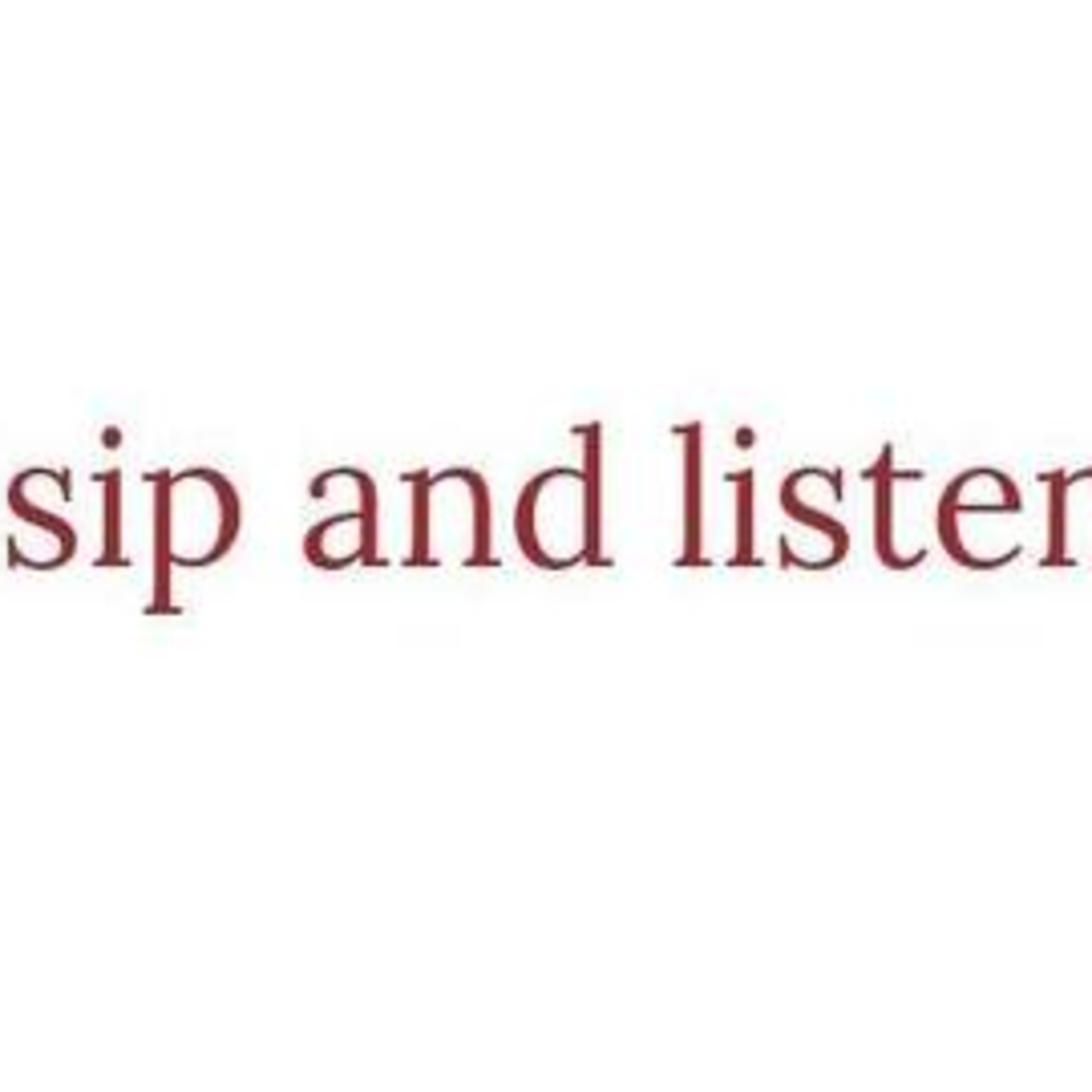 Sip and Listen Podcast 🍾🥂
