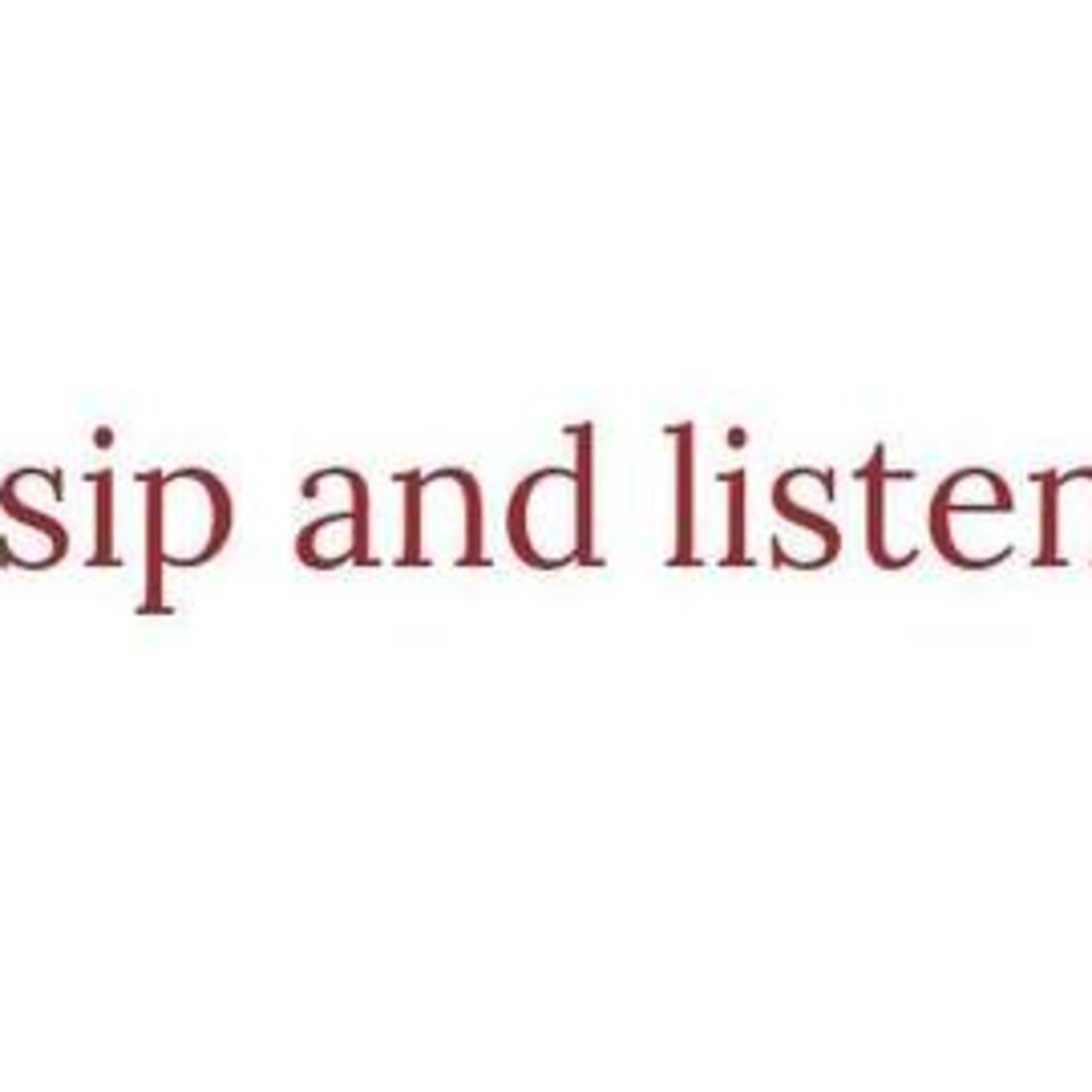 Sip and Listen Podcast 🍾🥂