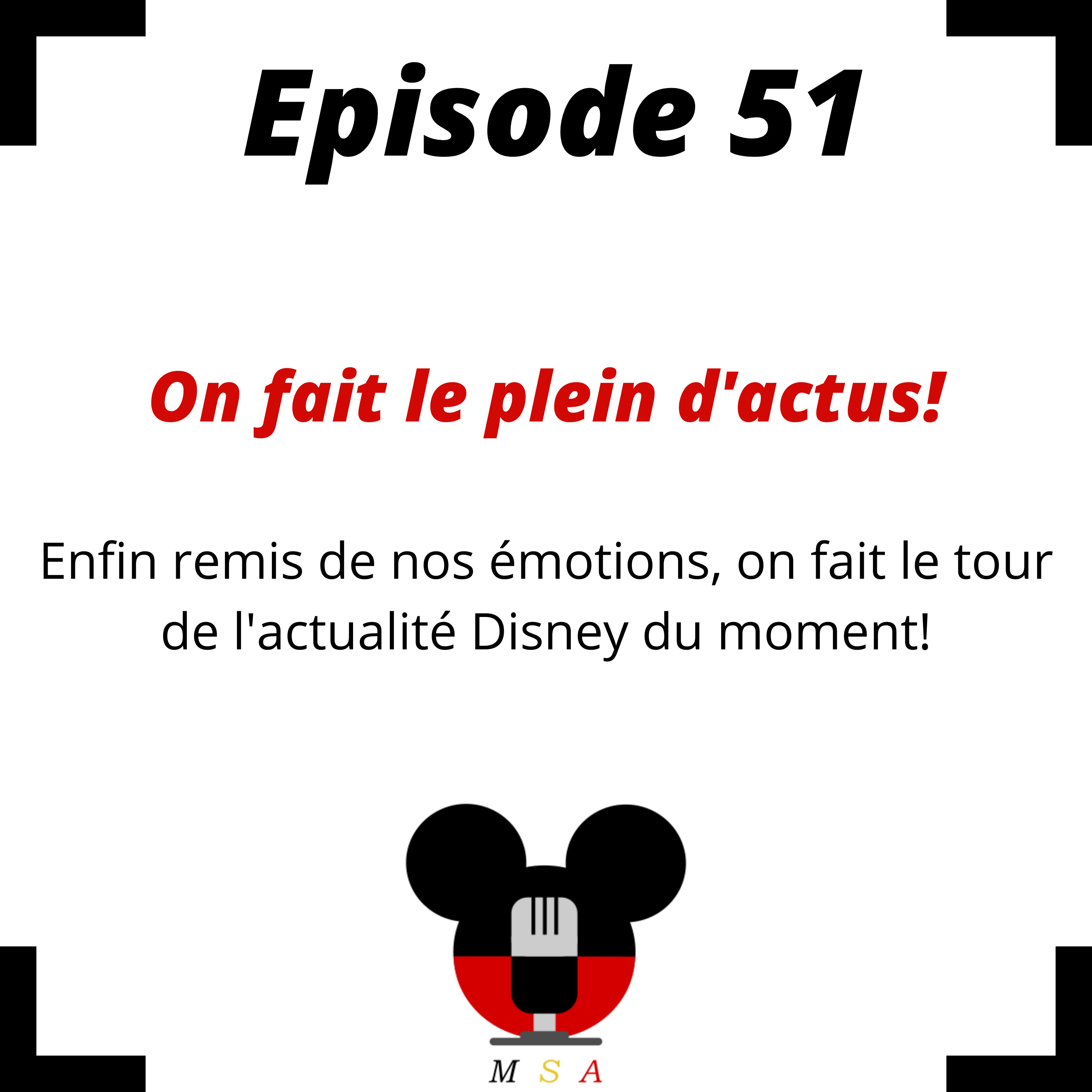 Episode 51 : On fait le plein d'actus!