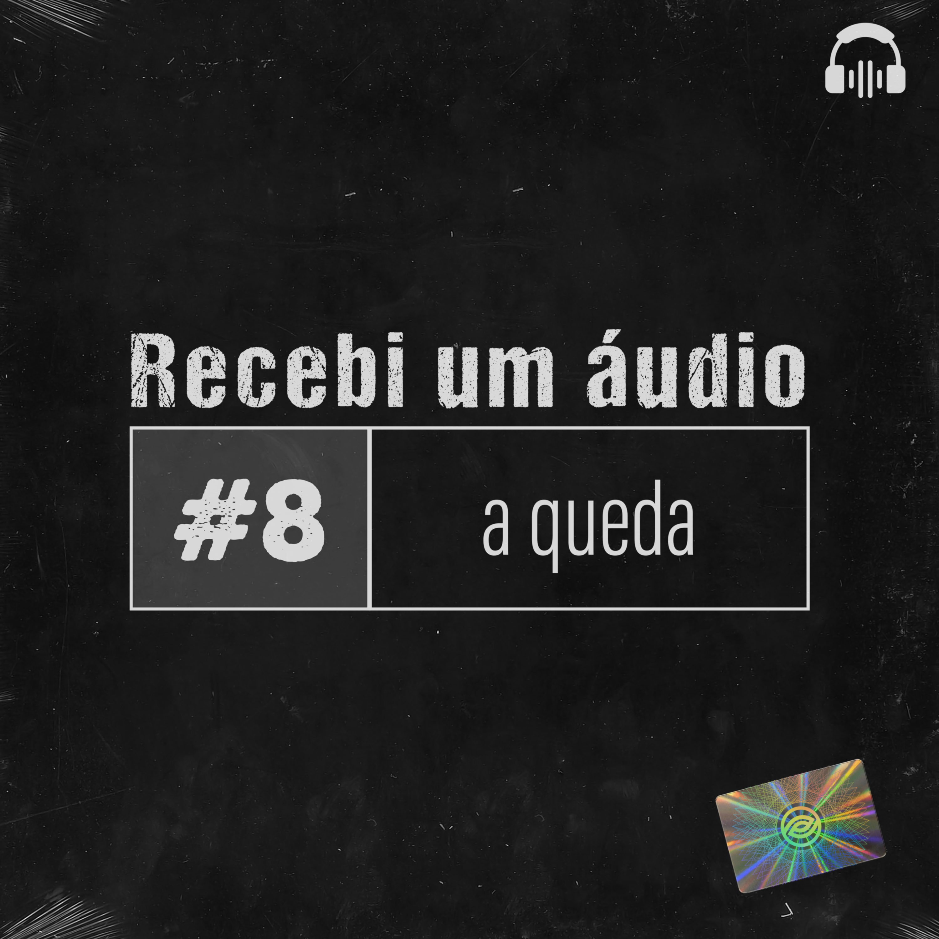 #8 - A Queda