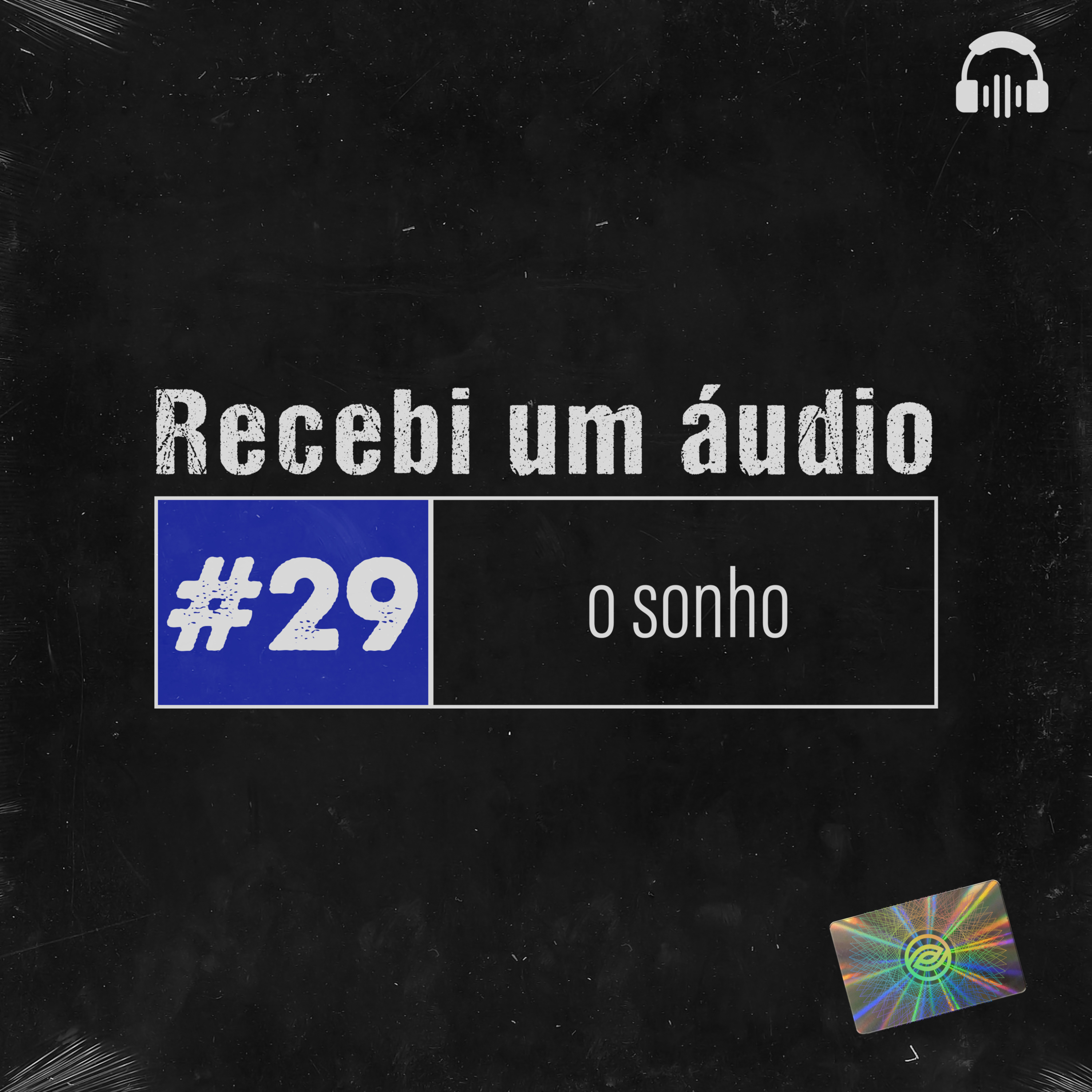 #29 - O Sonho
