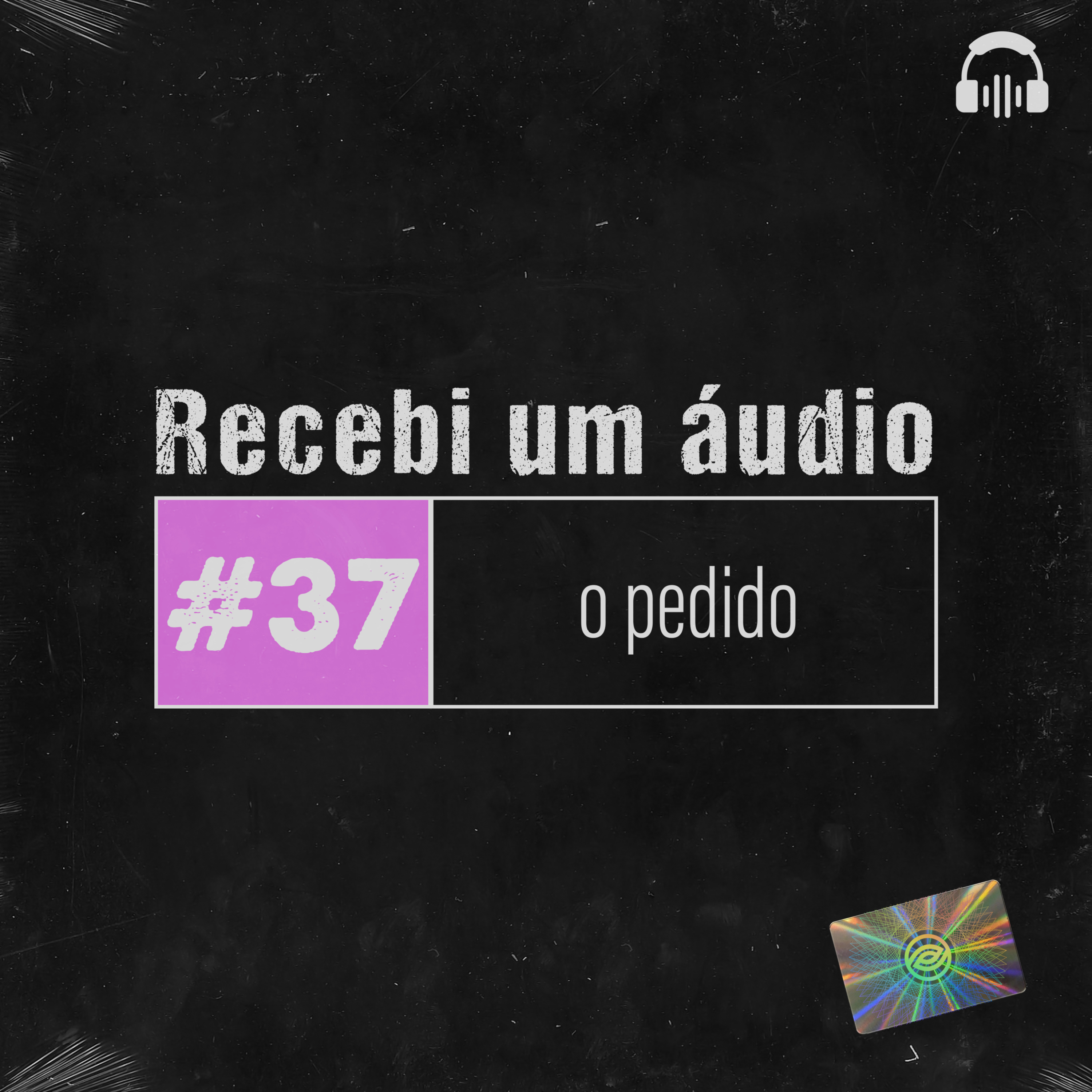 #37 - O Pedido