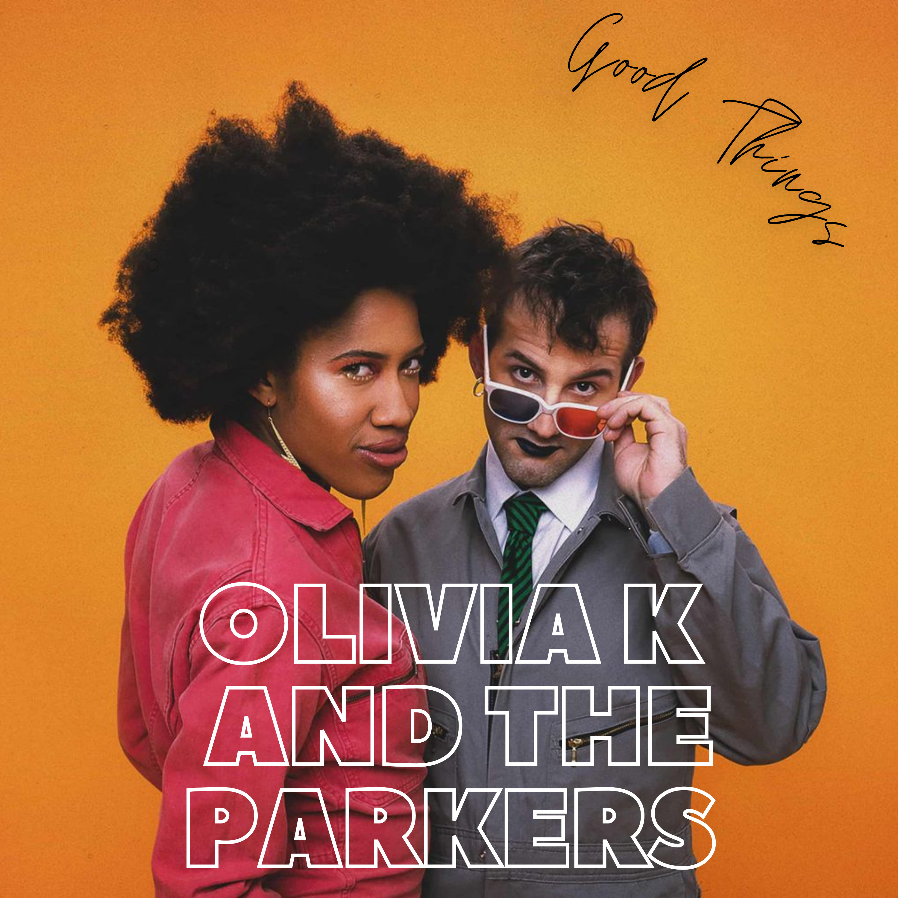 #2 Olivia K and the Parkers, Good Things