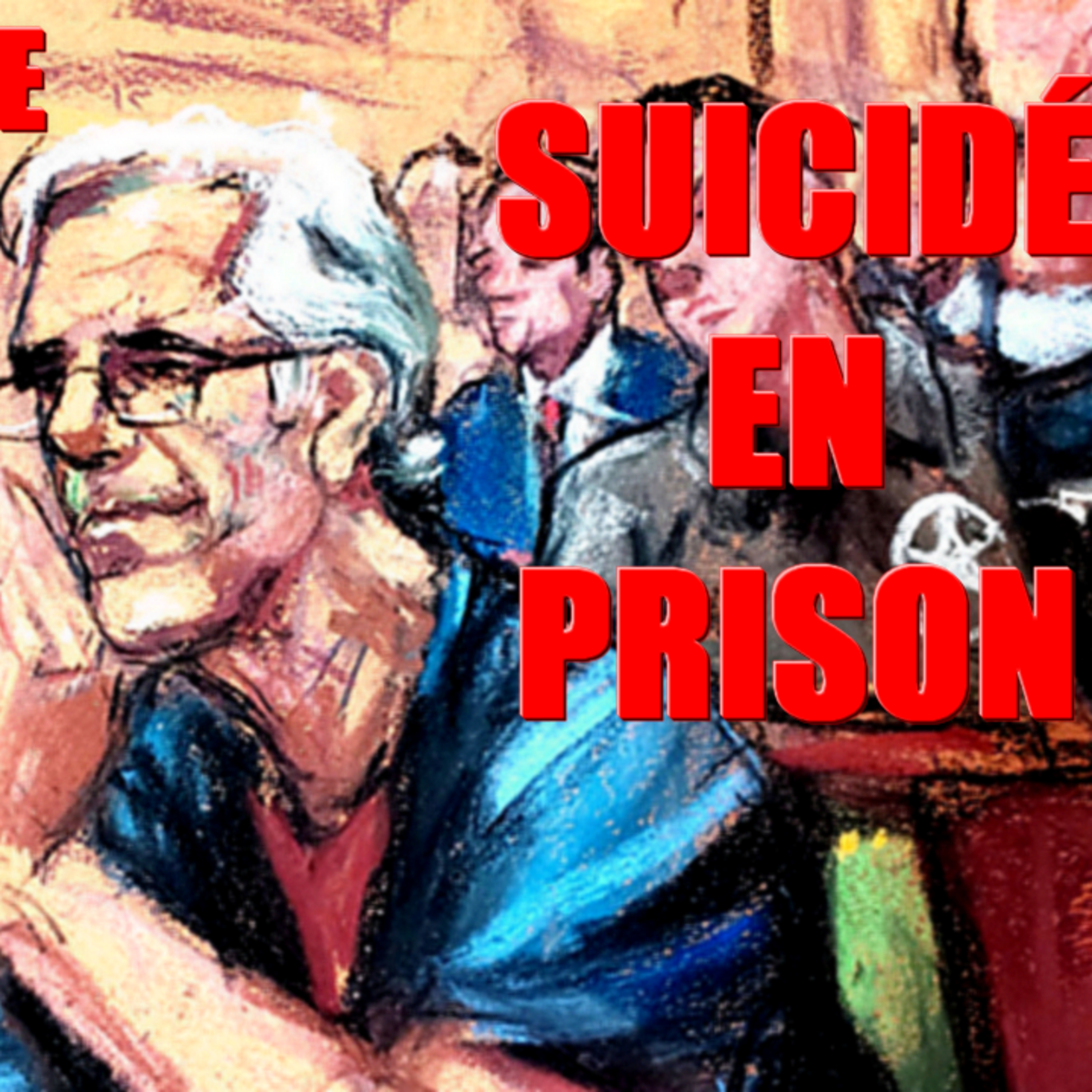 Le Milliardaire Pédophile Jeffrey Esptein Suicidé en Prison | RDP#1 episode artwork