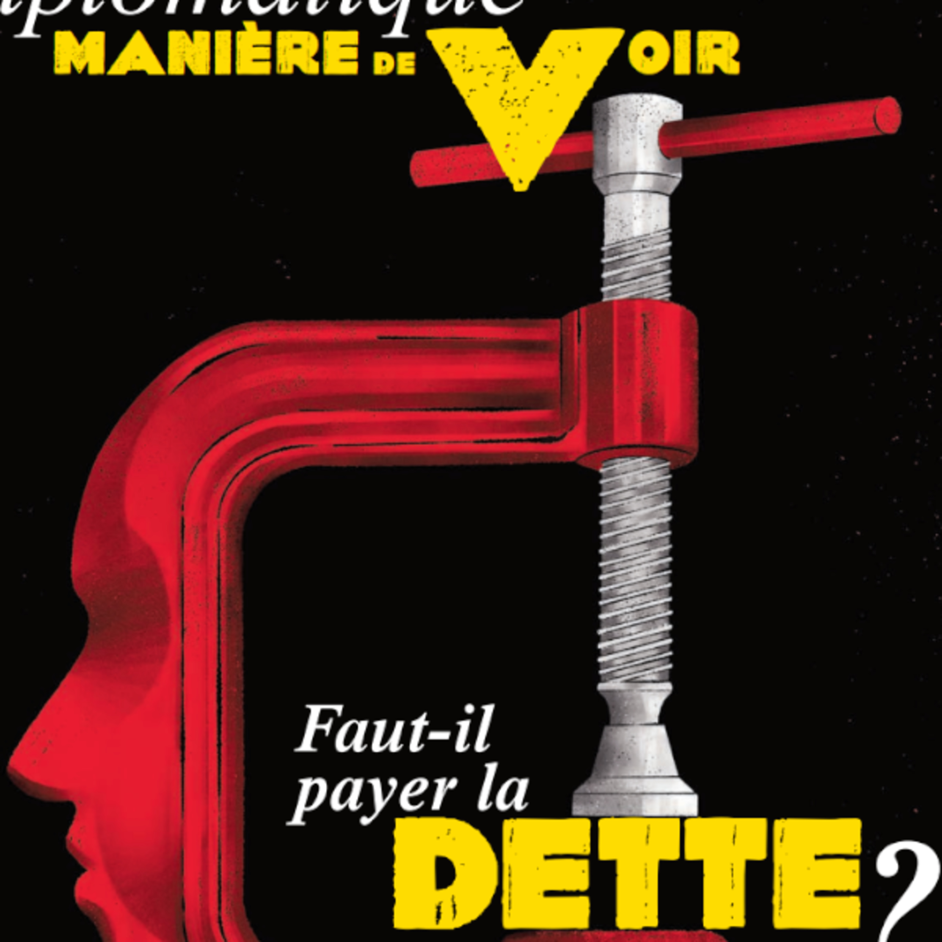 Le Piège de la Dette - Spéciale Monde Diplomatique & Manière de Voir episode artwork