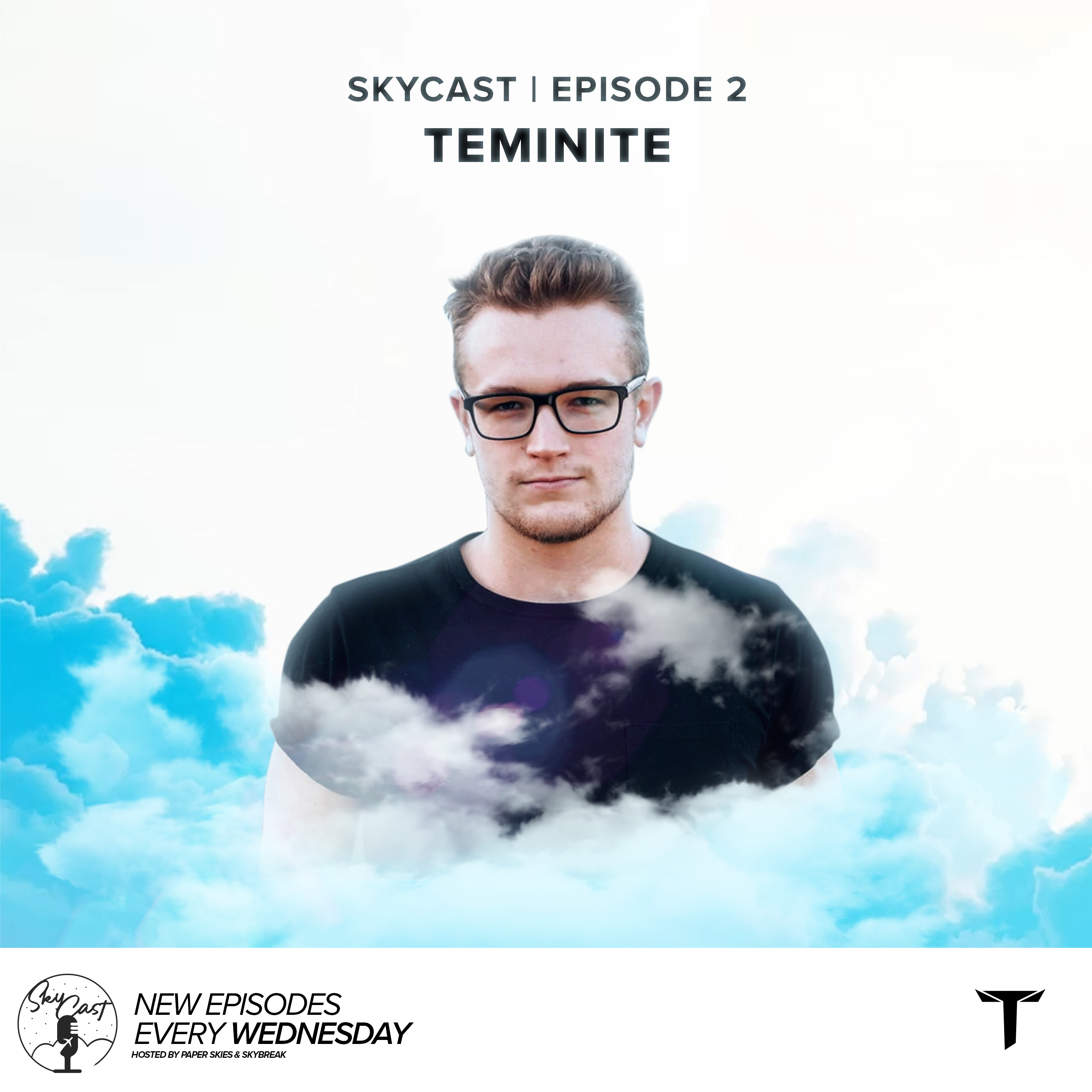 Skybreak & Paper Skies Present: The Skycast | Episode 02 | Teminite