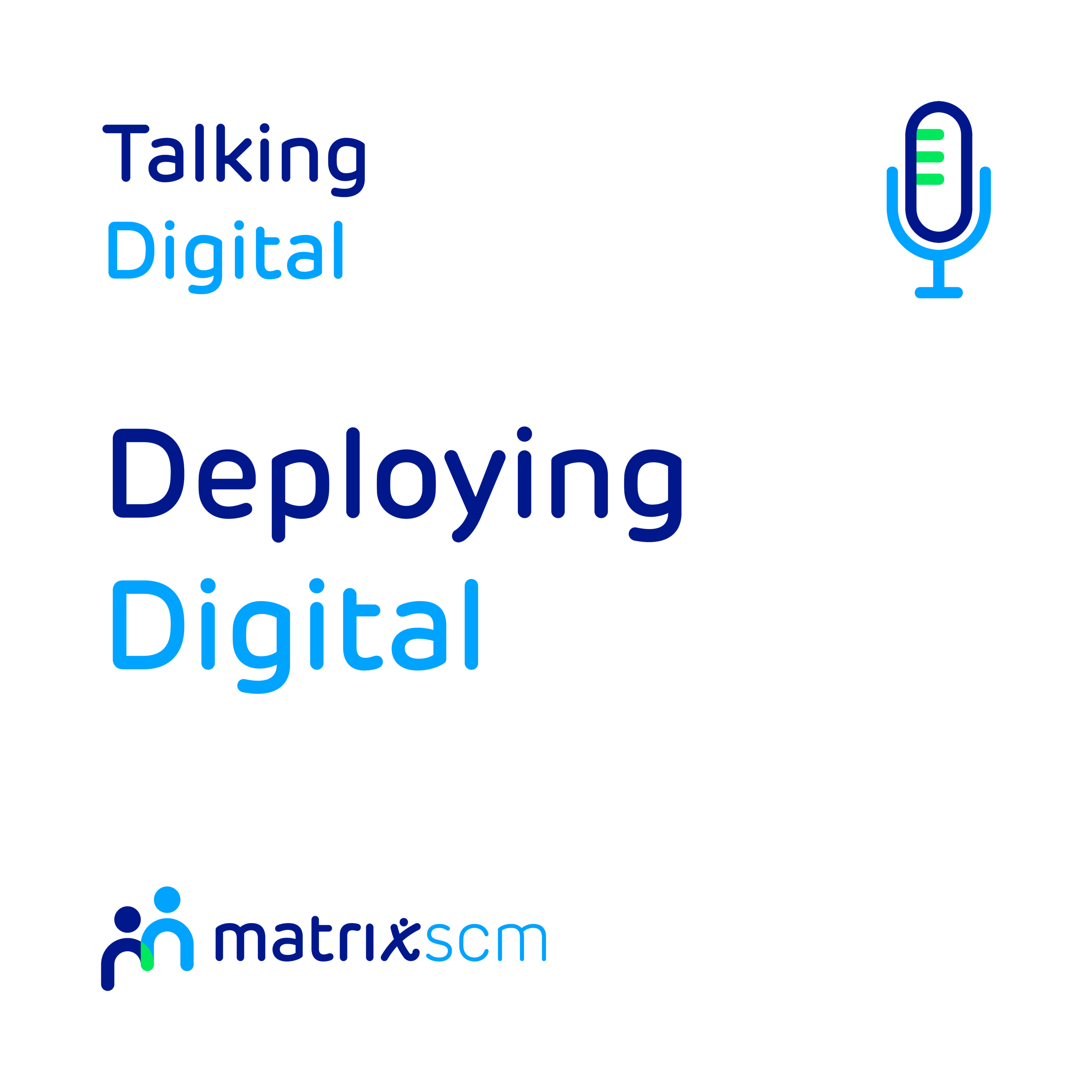 Deploying Digital Episode 2 Deploying Digital Episode 2