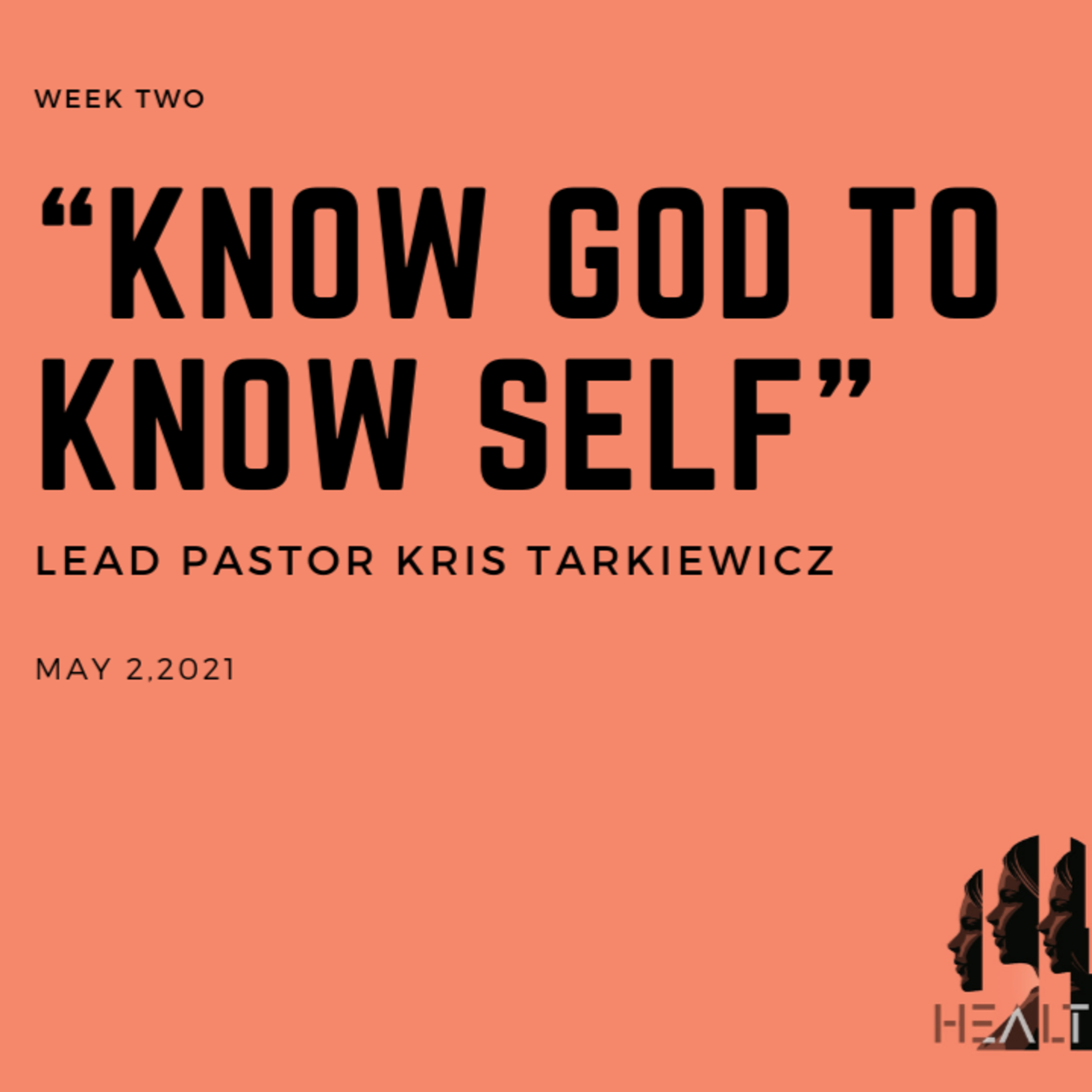 Healthy: Week 2 - "Know God to Know Self" episode artwork