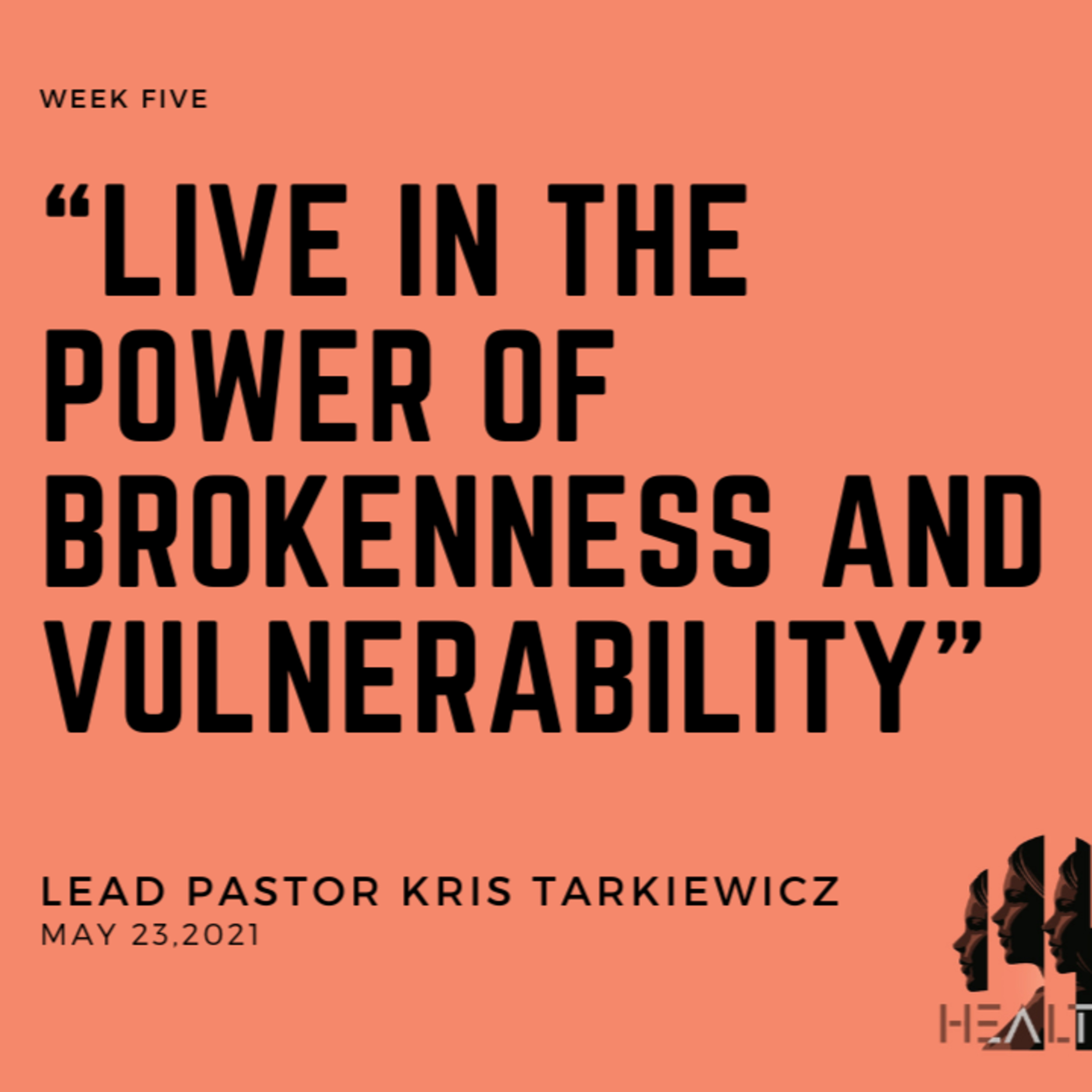 Healthy - Week Five: “live in the power of brokenness and vulnerability” episode artwork