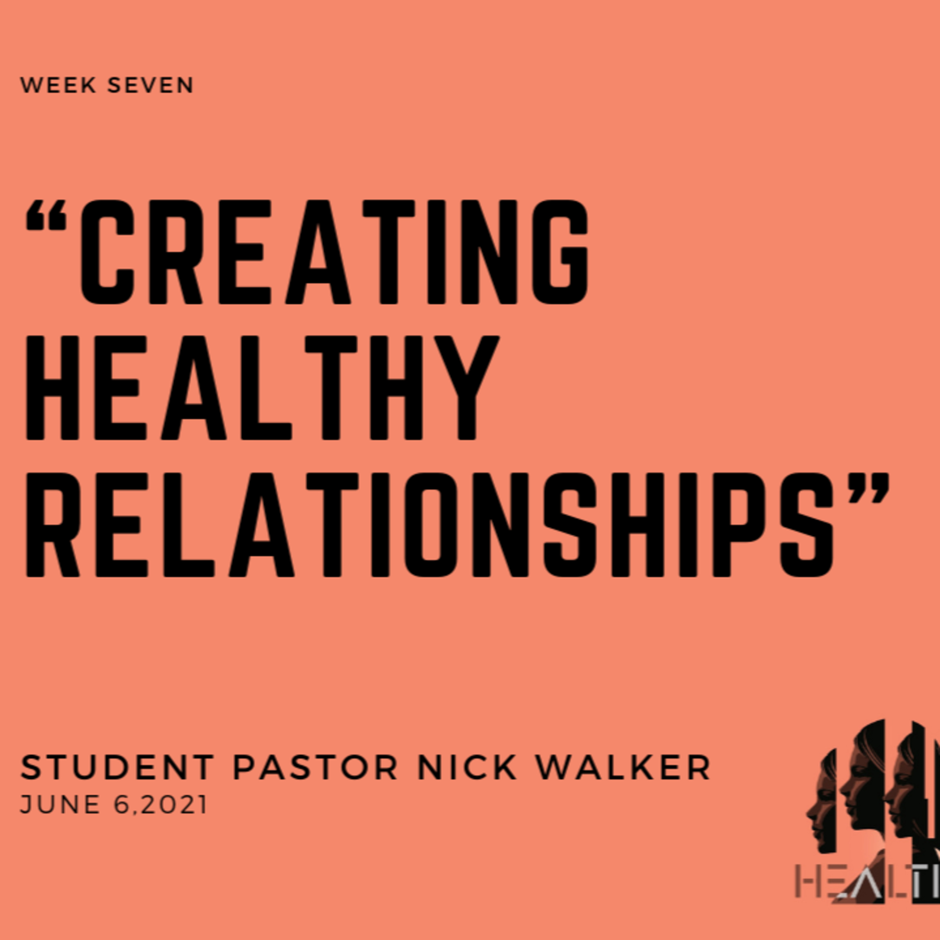 Healthy - Week Seven: "Creating Healthy Relationships" episode artwork