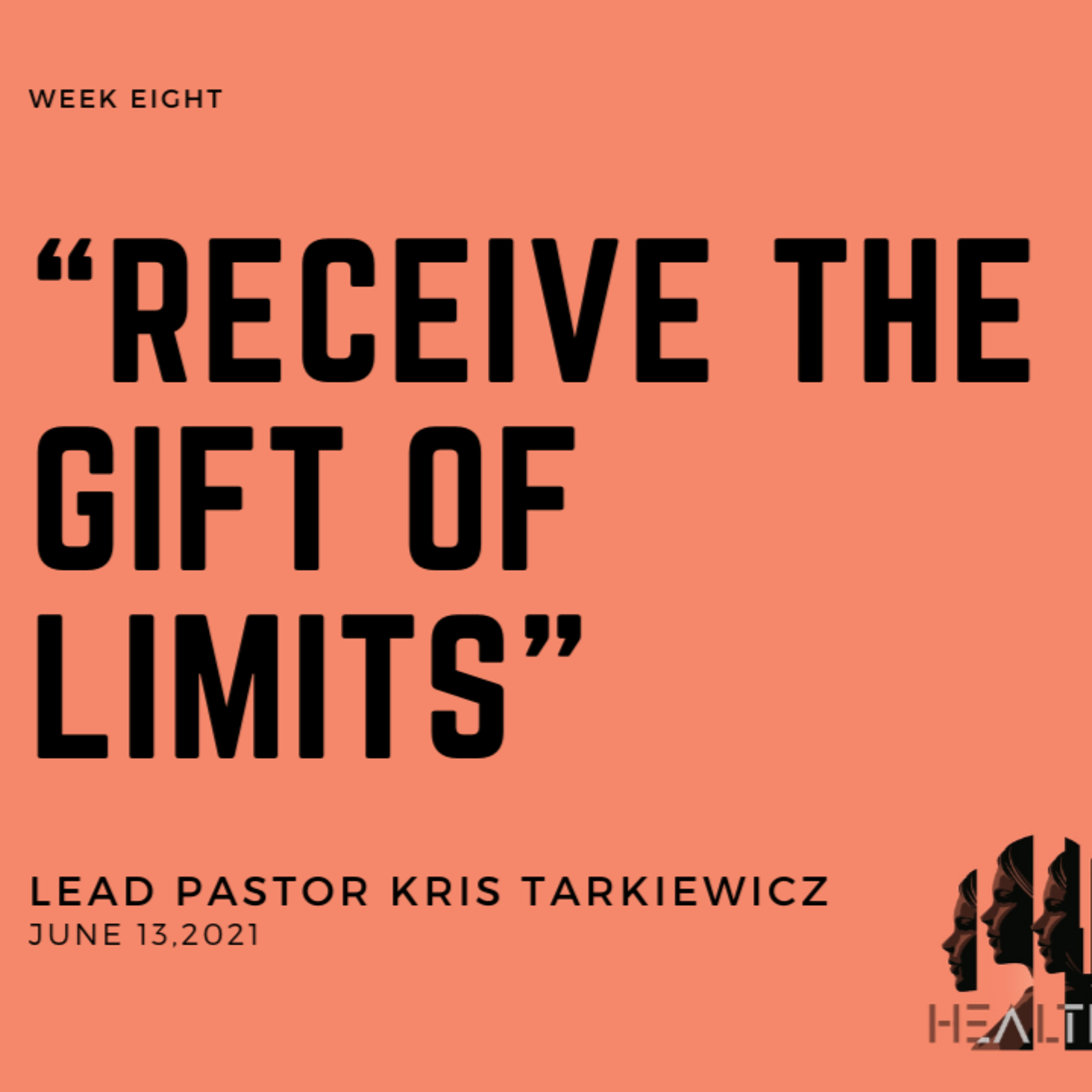 Healthy - Week 8: Receive the Gift of Limits episode artwork